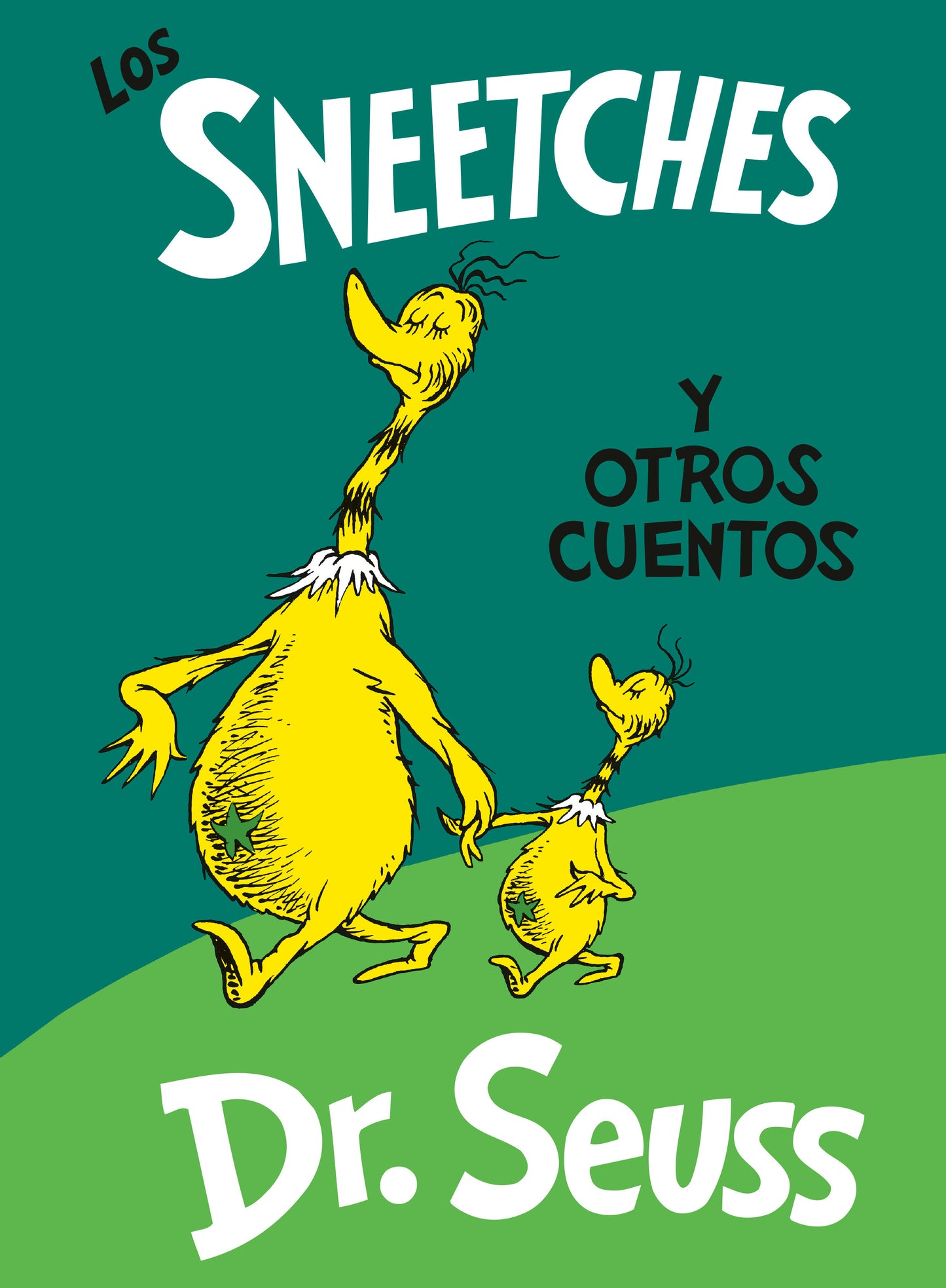Los Sneetches y otros cuentos (The Sneetches and Other Stories Spanish Edition), The Sneetches and Other Stories (Classic Seuss)