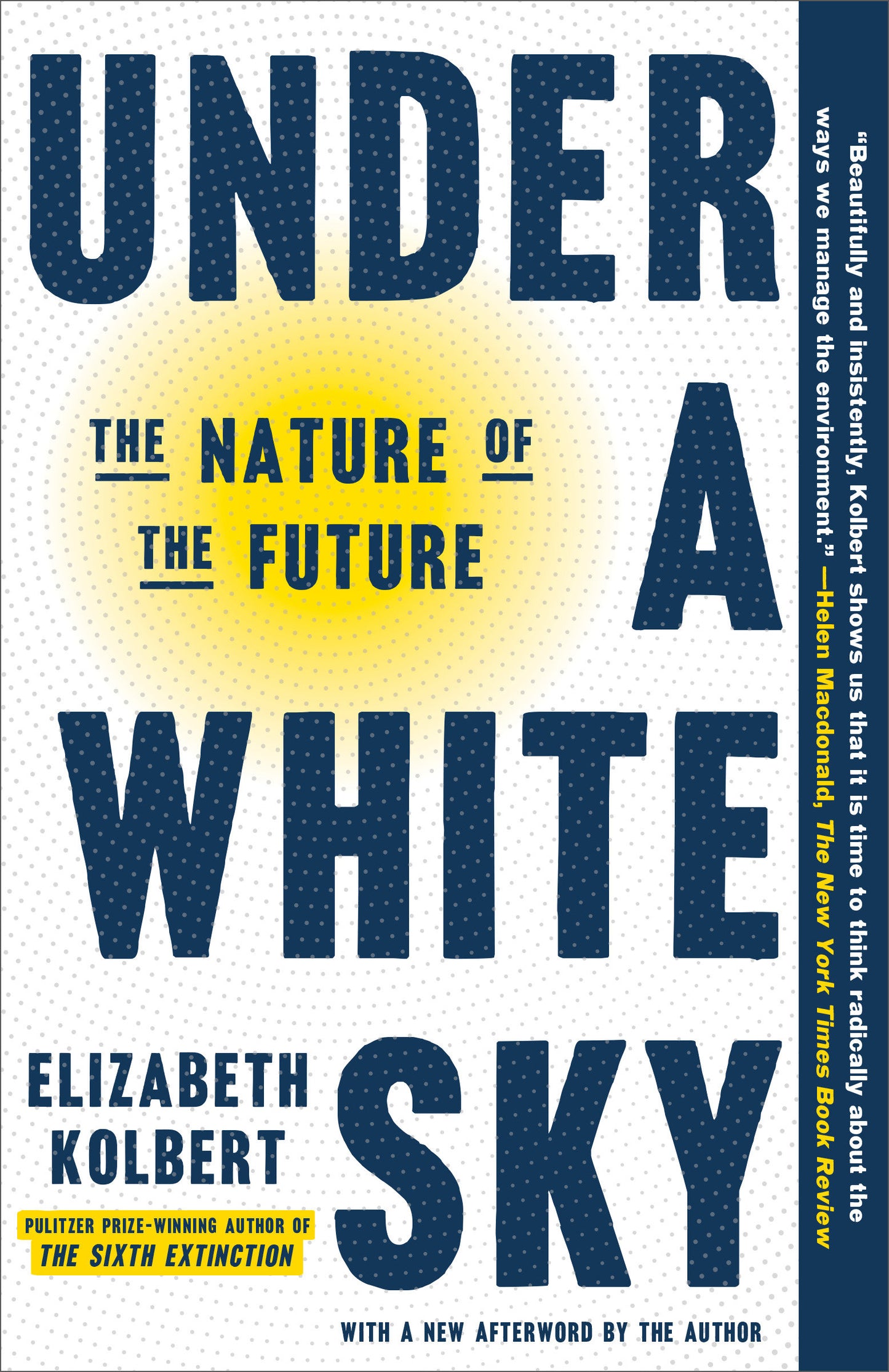 Under a White Sky - The Nature of the Future