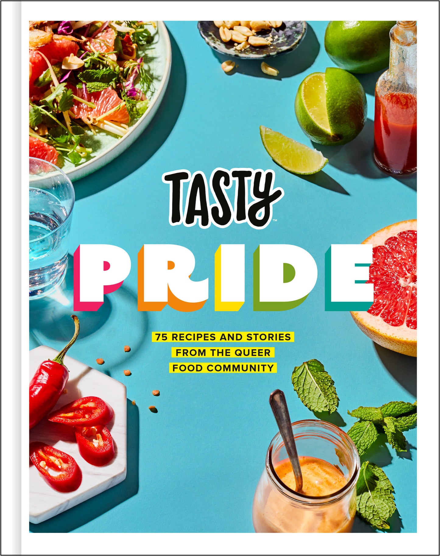 Tasty Pride - 75 Recipes and Stories from the Queer Food Community