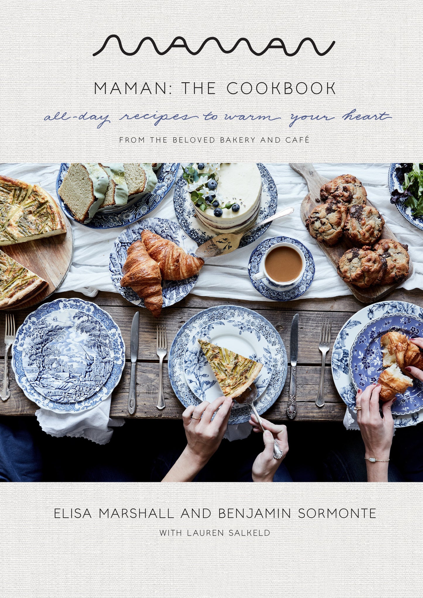 Maman: The Cookbook - All-Day Recipes to Warm Your Heart