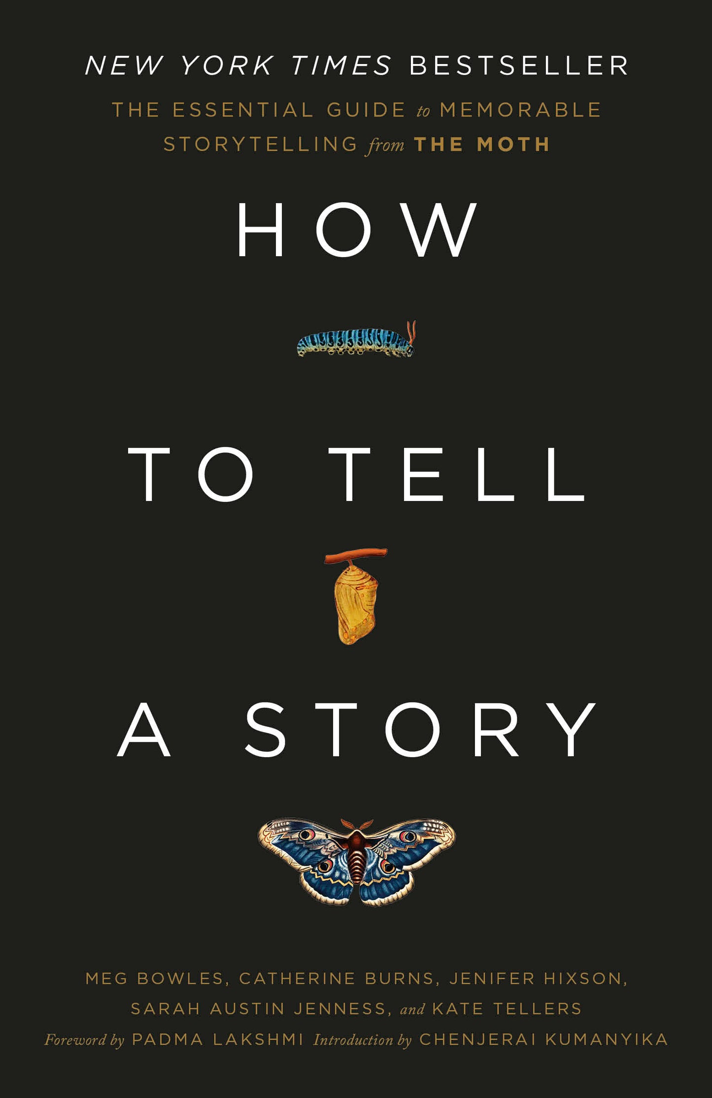 How to Tell a Story - The Essential Guide to Memorable Storytelling from The Moth