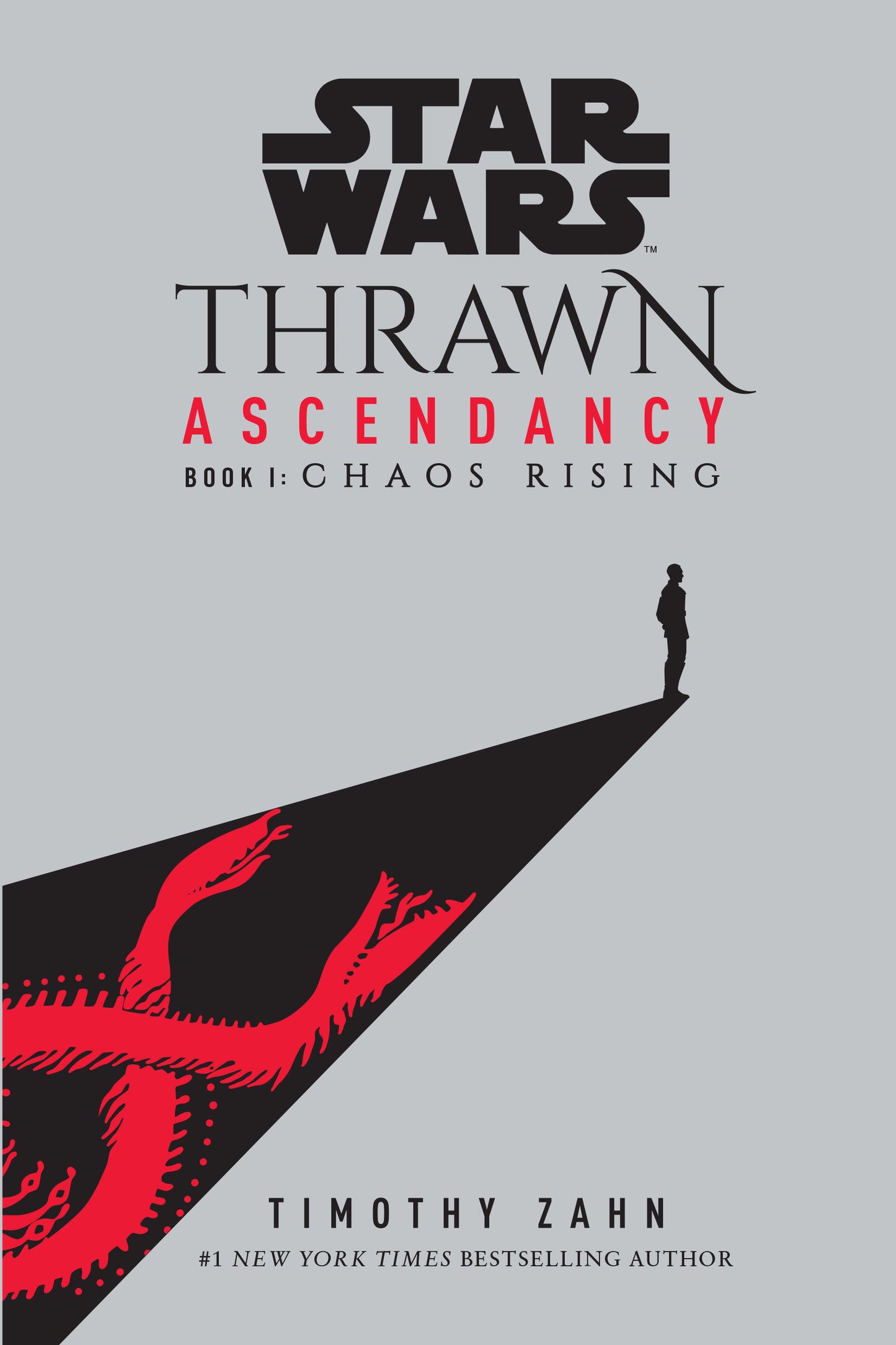 Star Wars: Thrawn Ascendancy (Book I: Chaos Rising) (Star Wars: The Ascendancy Trilogy) (Book:1)
