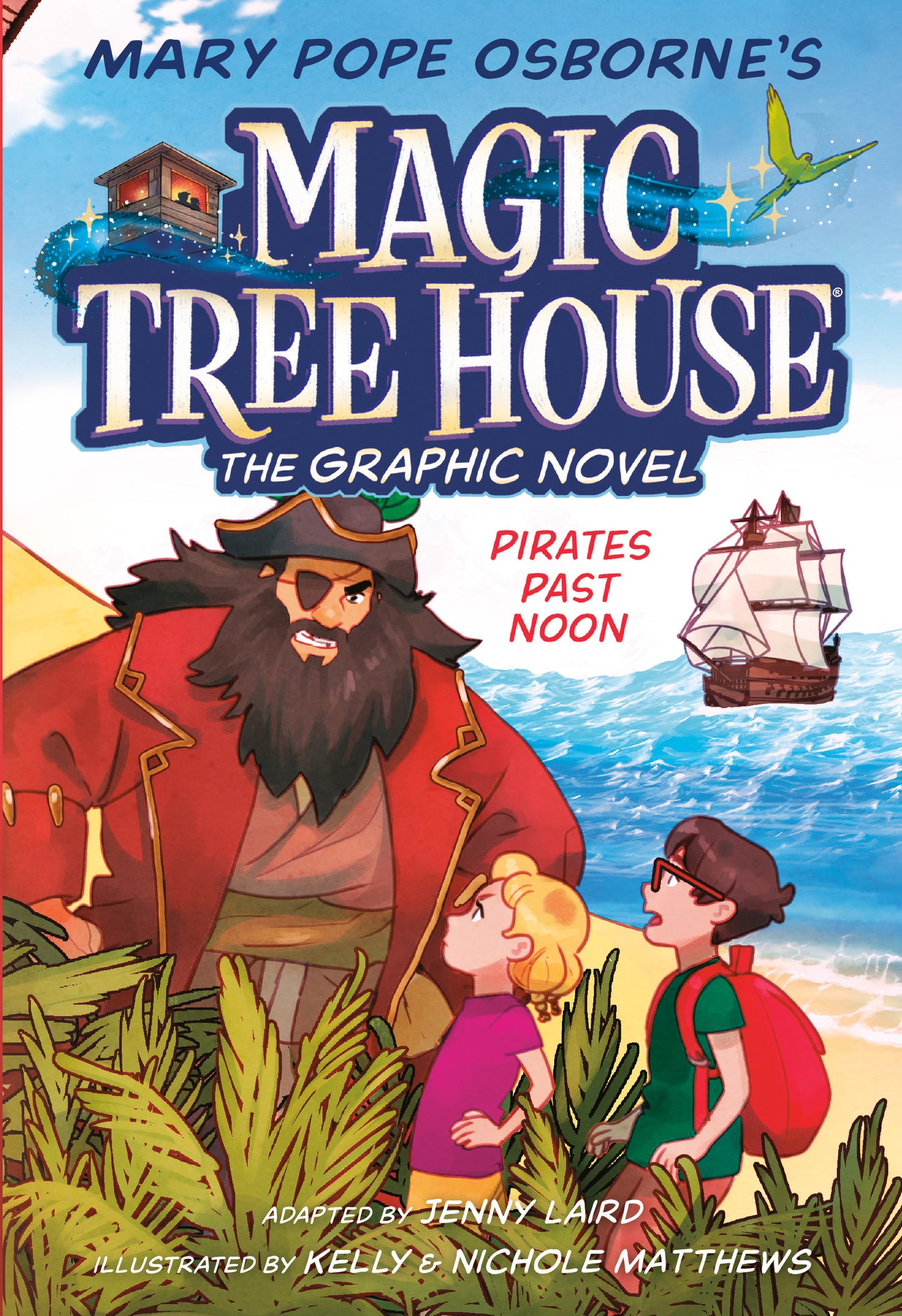 Pirates Past Noon Graphic Novel (Magic Tree House Graphic Novels) (Book:4)