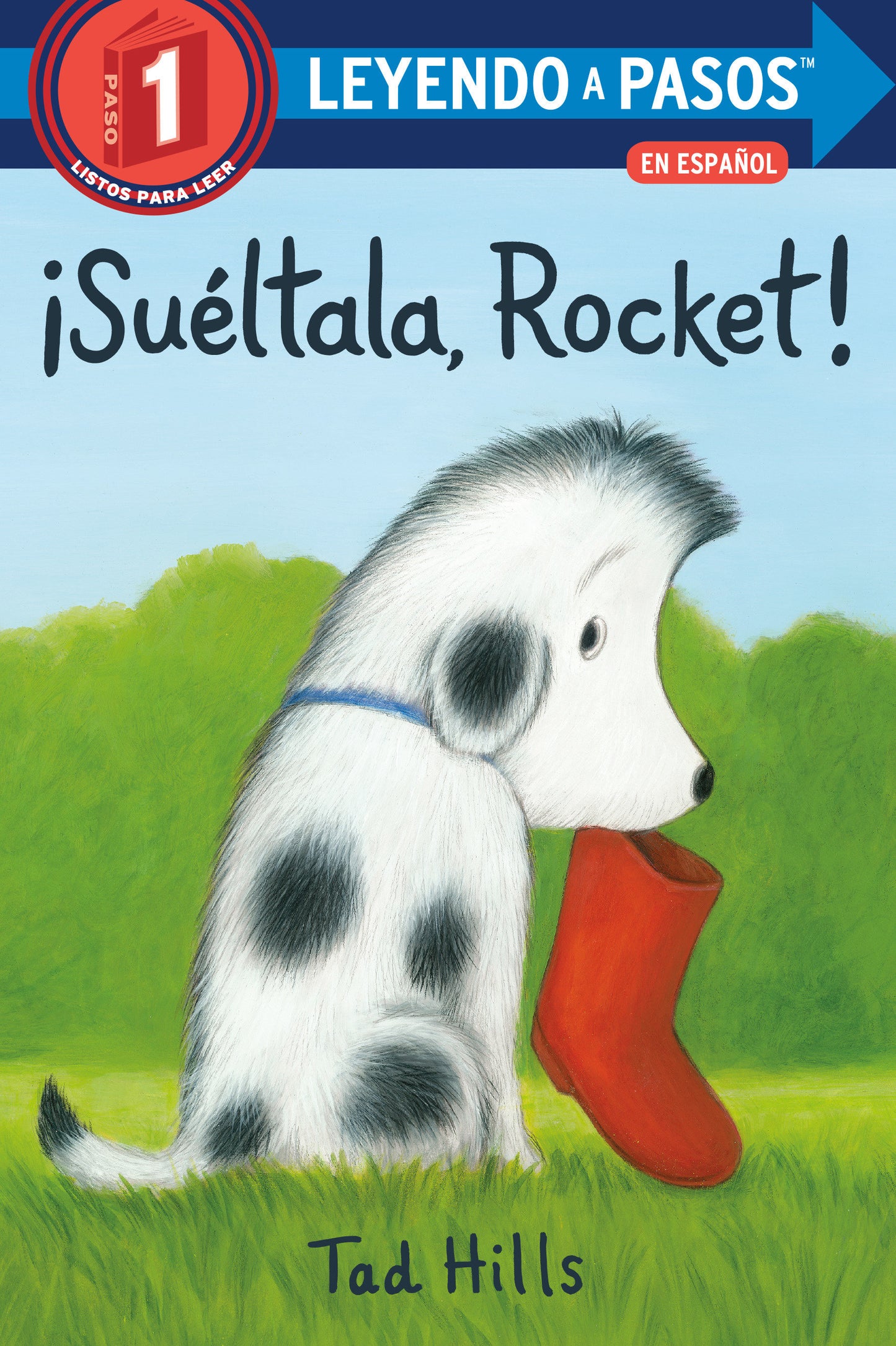 �Su�ltala, Rocket! (Drop It, Rocket! Spanish Edition) (LEYENDO A PASOS (Step into Reading))