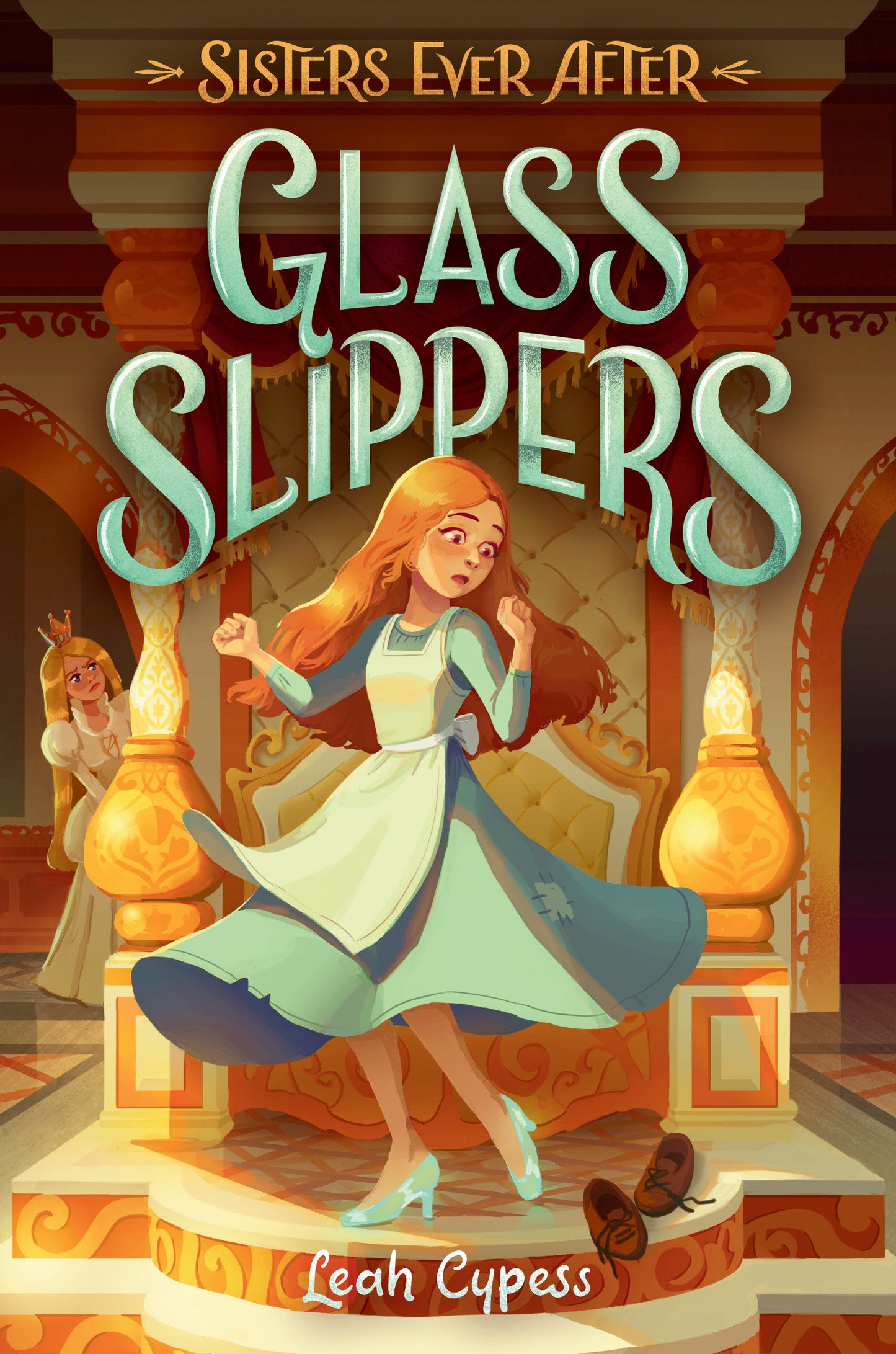 Glass Slippers (Sisters Ever After) (Book:2)