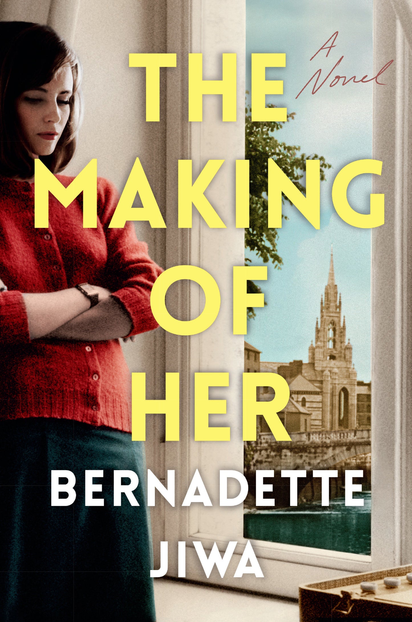 The Making of Her - A Novel