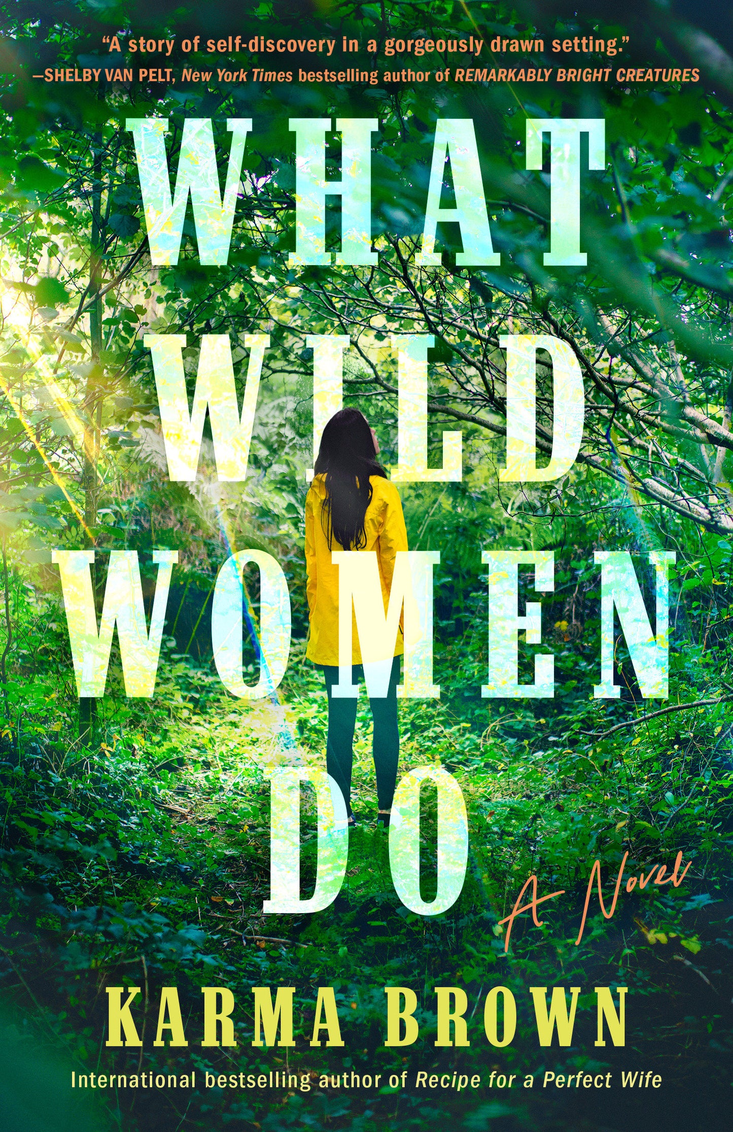 What Wild Women Do - A Novel