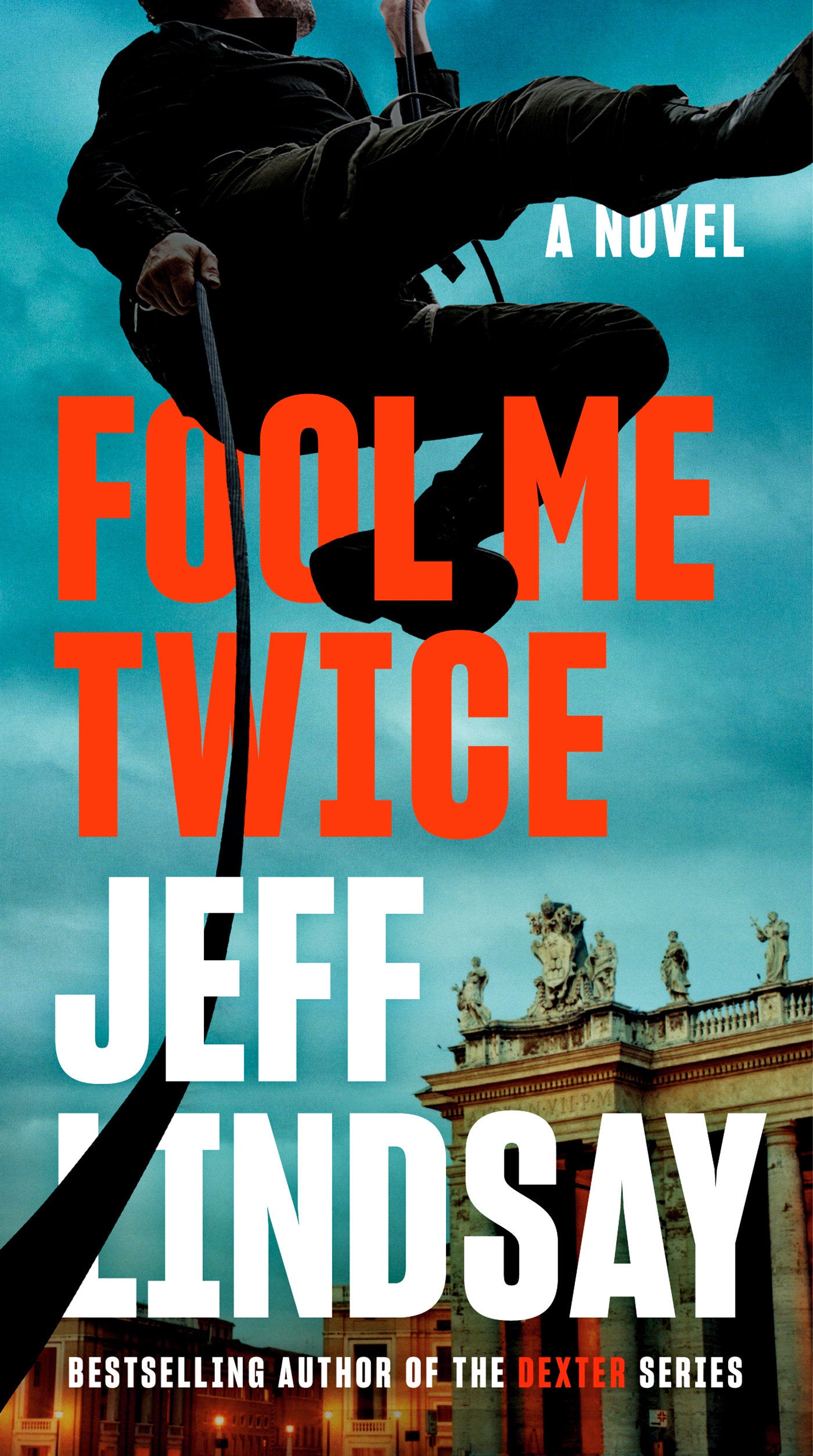 Fool Me Twice (A Riley Wolfe Novel) (Book:2)