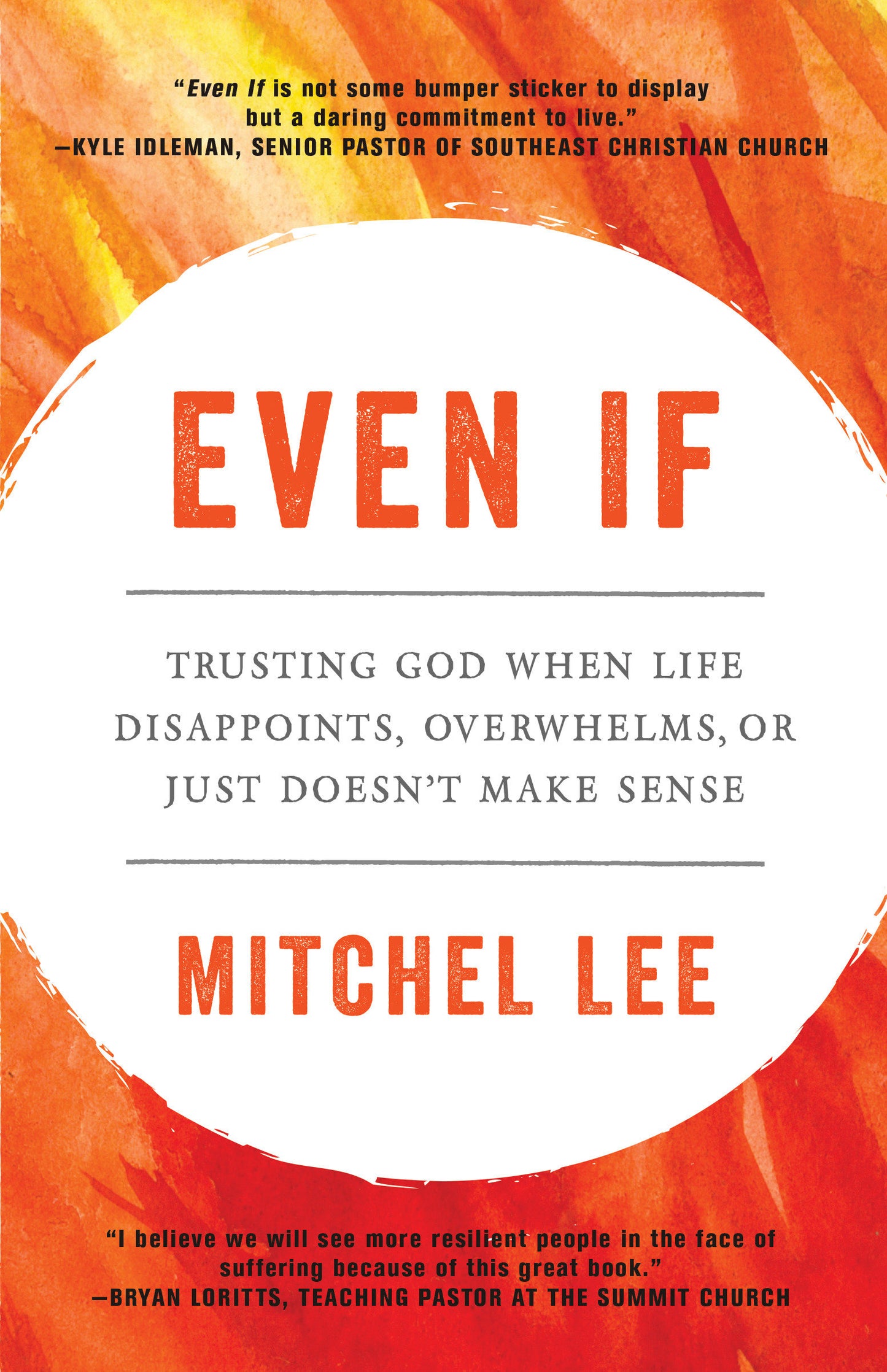 Even If - Trusting God When Life Disappoints, Overwhelms, or Just Doesn't Make Sense
