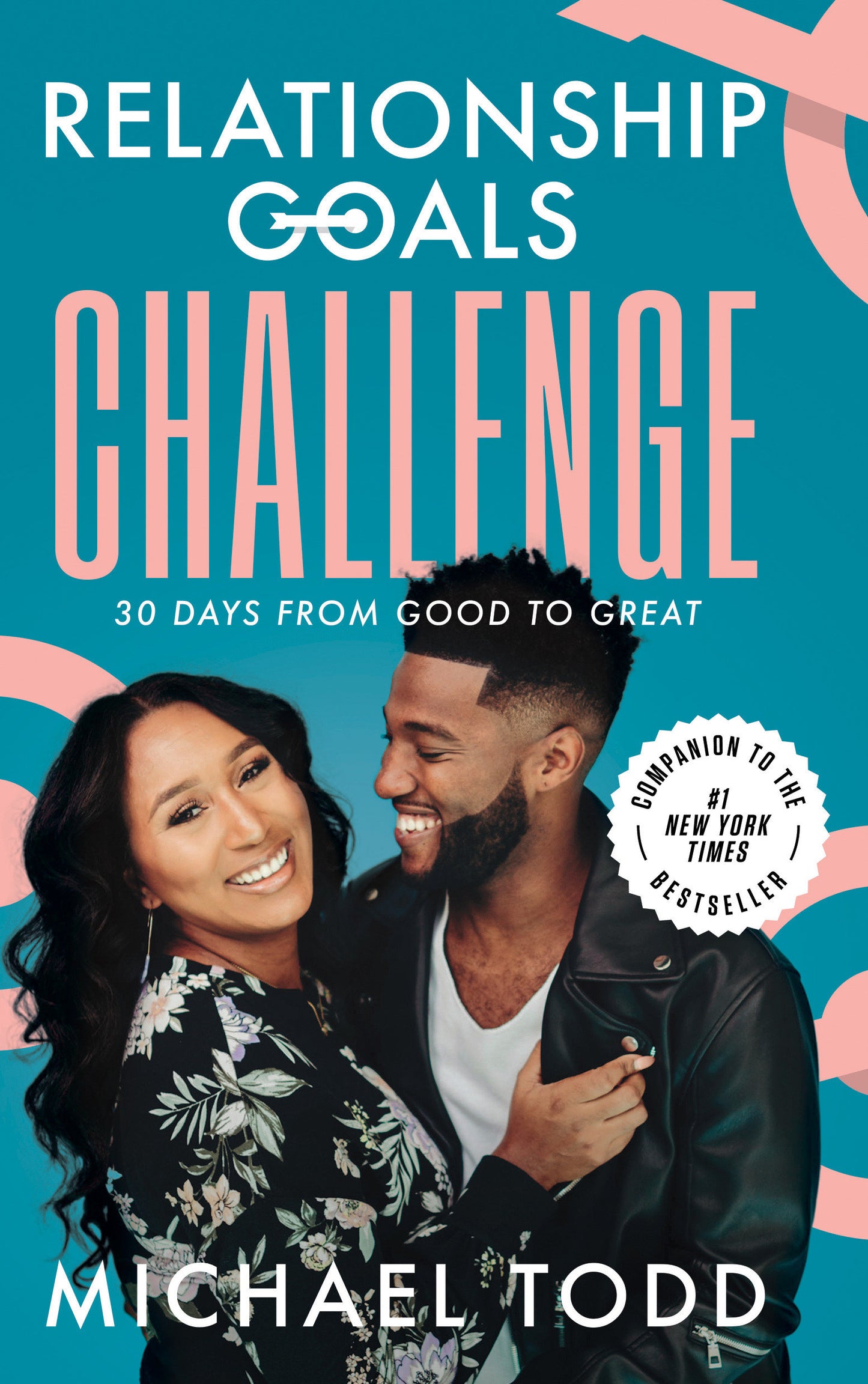 Relationship Goals Challenge - Thirty Days from Good to Great