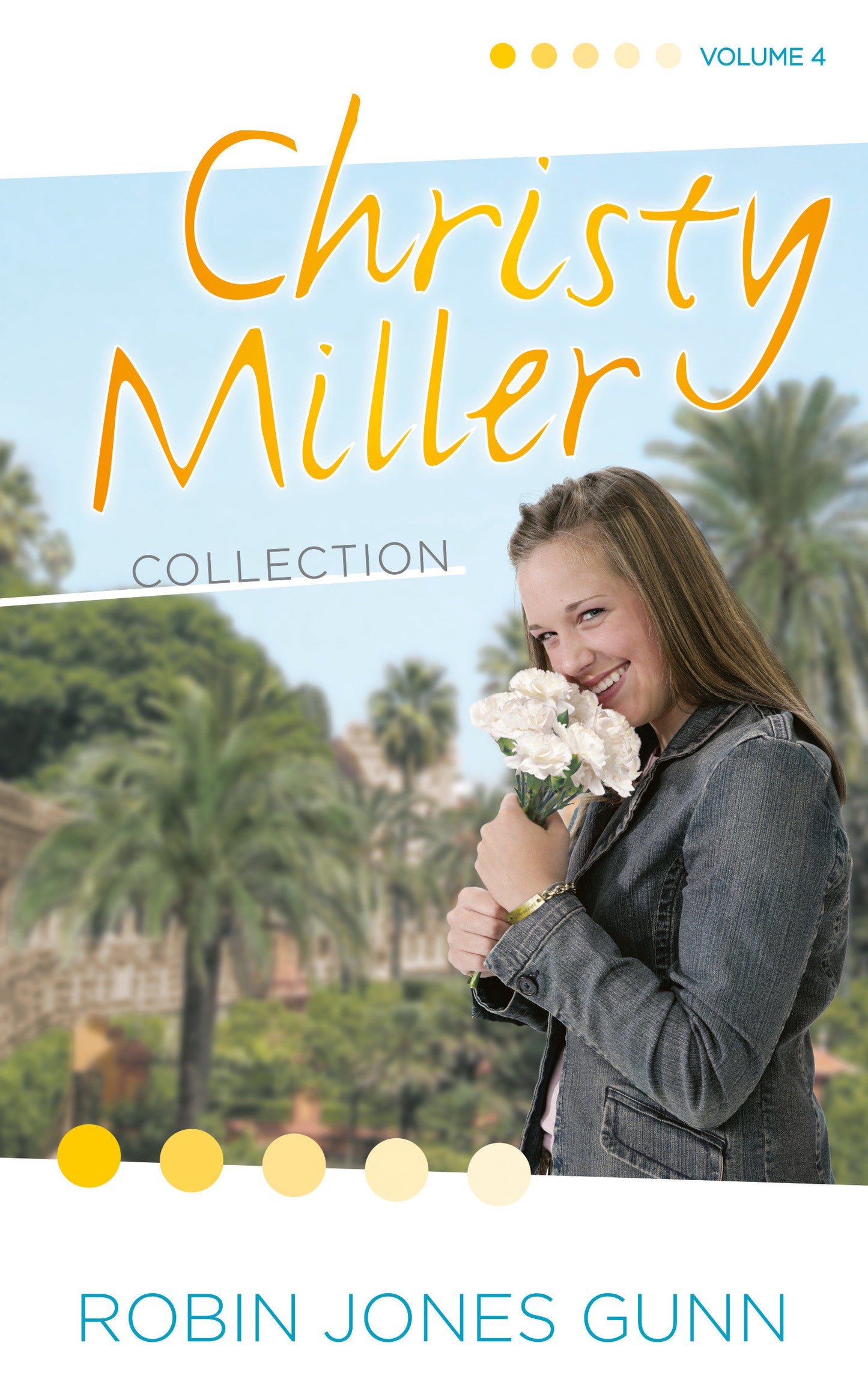 Christy Miller Collection, Vol 4 (The Christy Miller Collection) (Book:4)