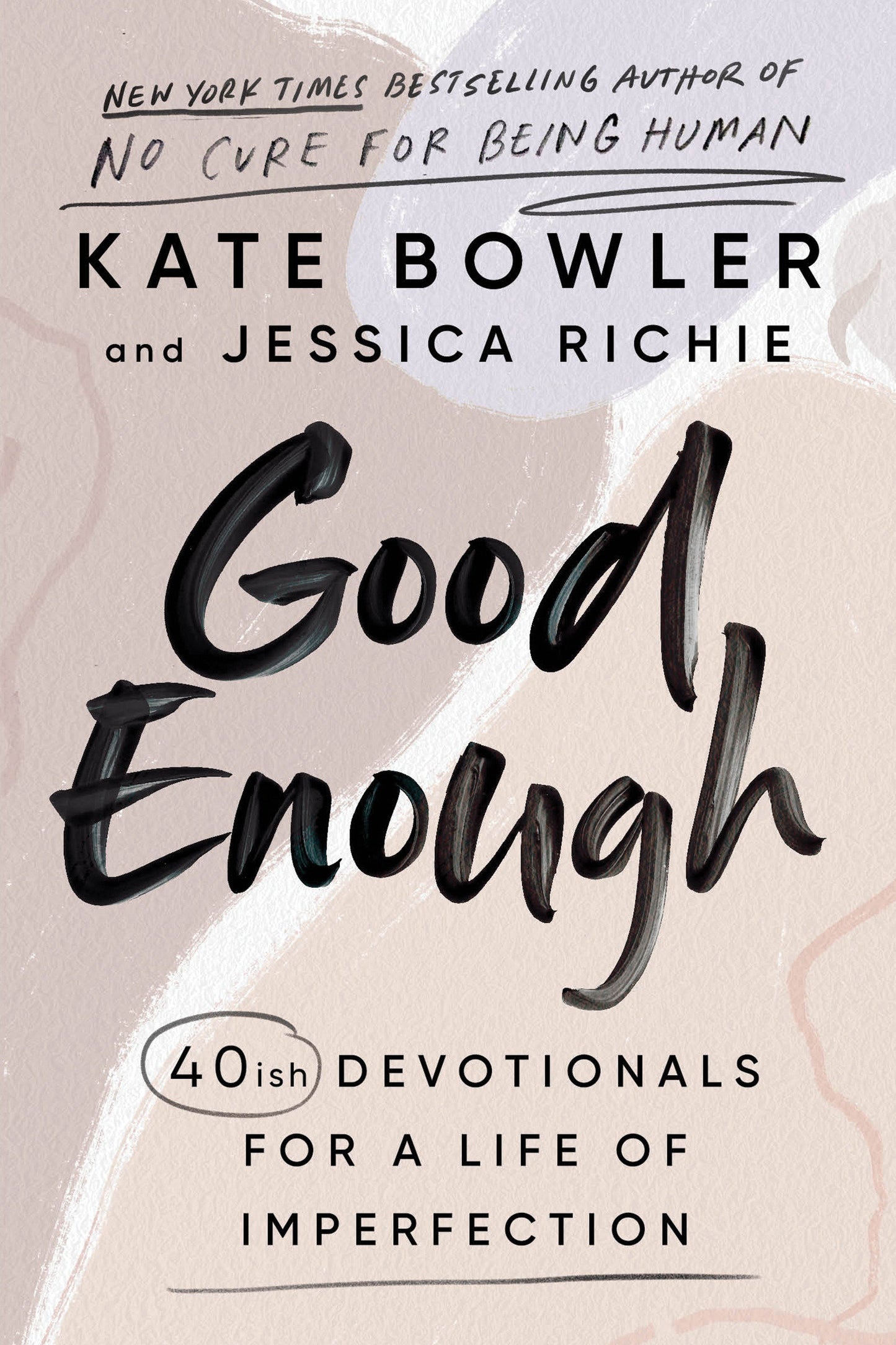 Good Enough - 40ish Devotionals for a Life of Imperfection