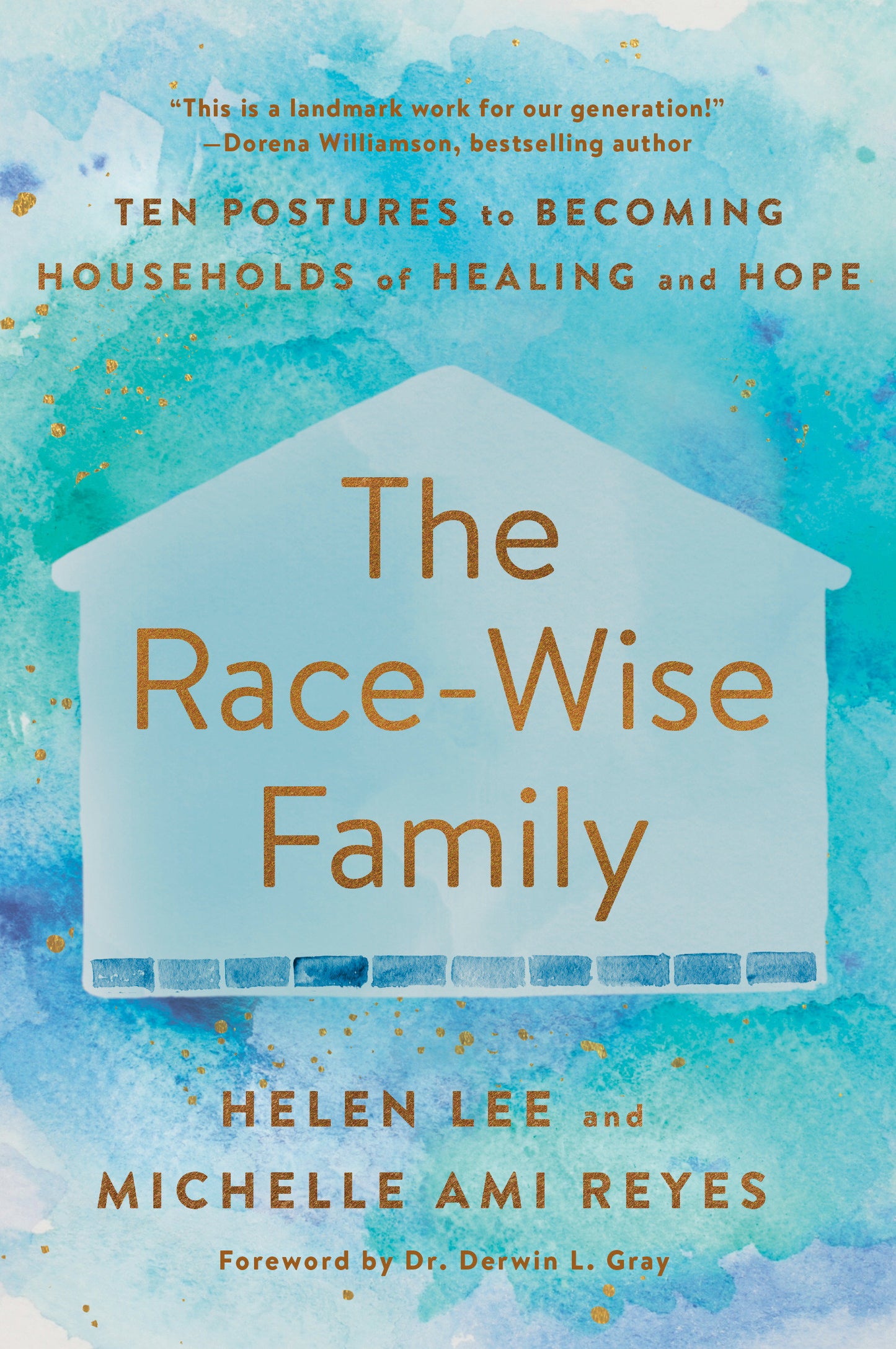 The Race-Wise Family - Ten Postures to Becoming Households of Healing and Hope