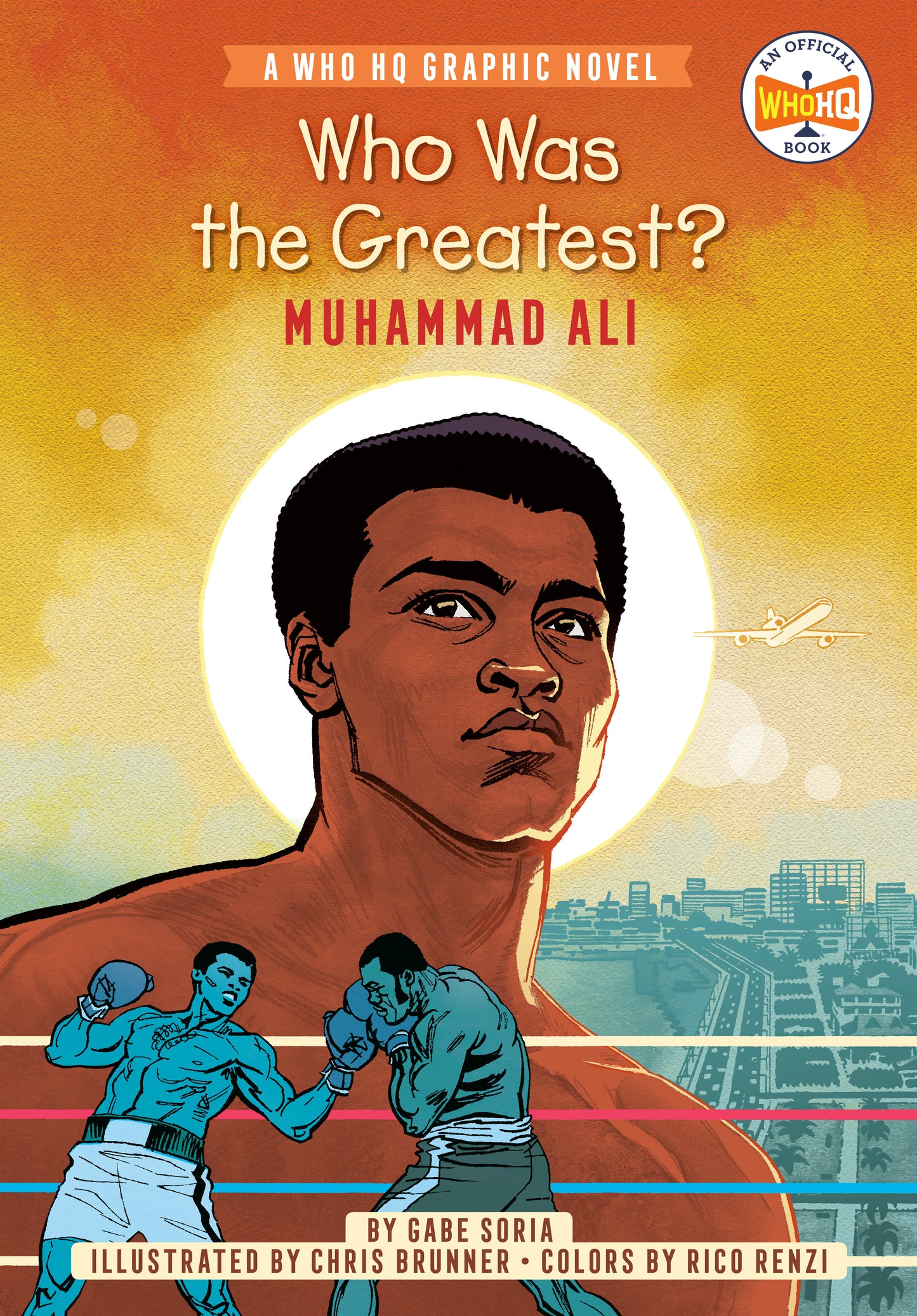 Who Was the Greatest?: Muhammad Ali - A Who HQ Graphic Novel (Who HQ Graphic Novels)