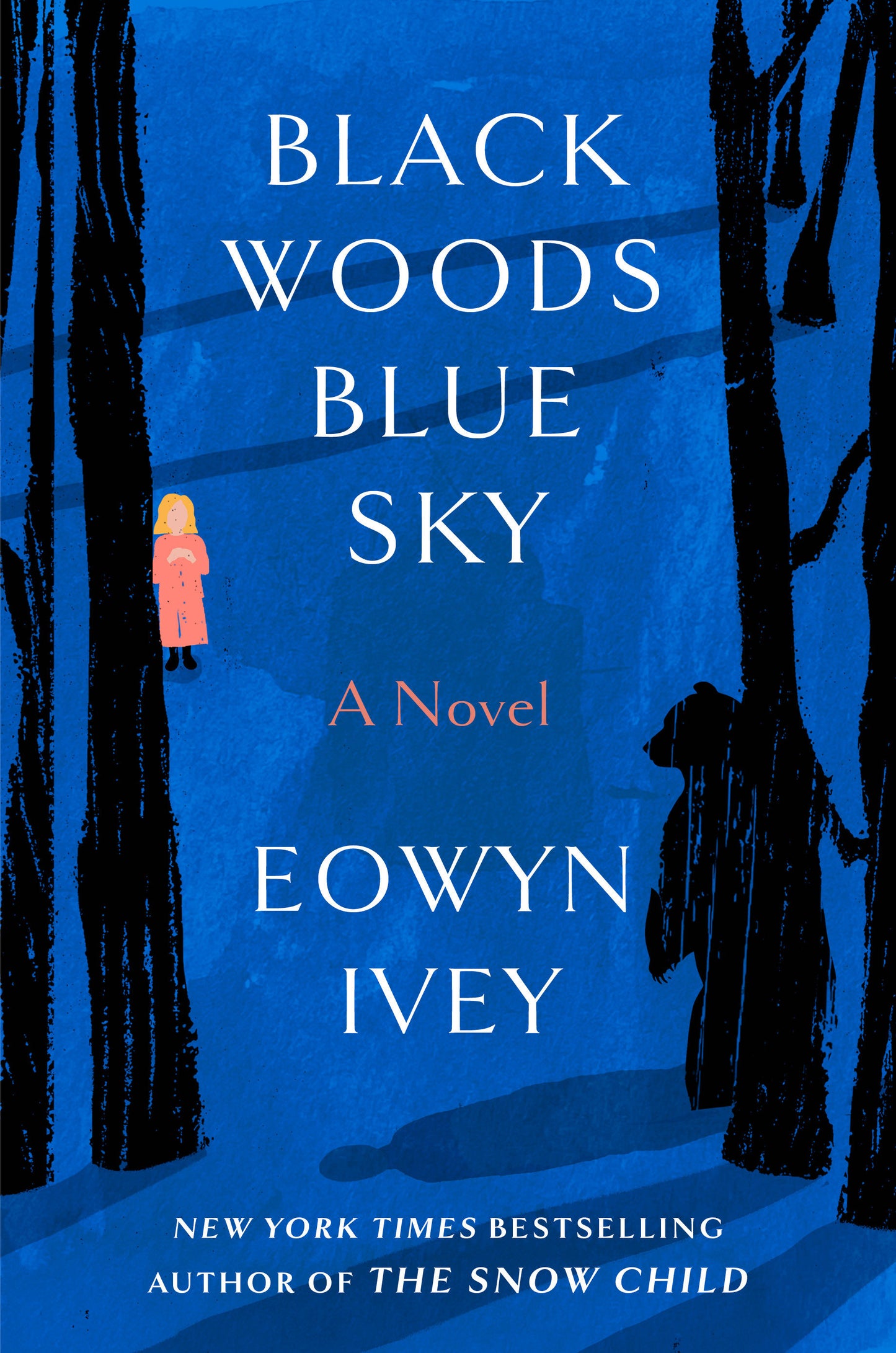 Black Woods, Blue Sky - A Novel