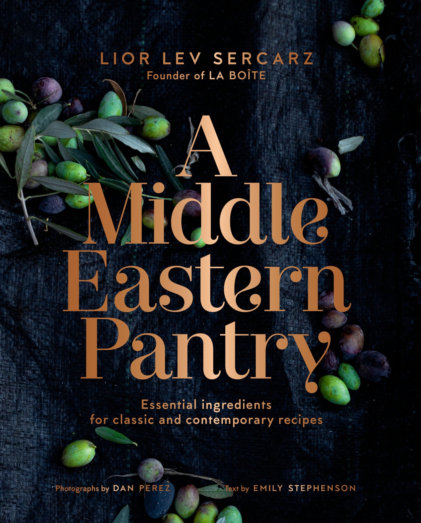 A Middle Eastern Pantry - Essential Ingredients for Classic and Contemporary Recipes: A Cookbook
