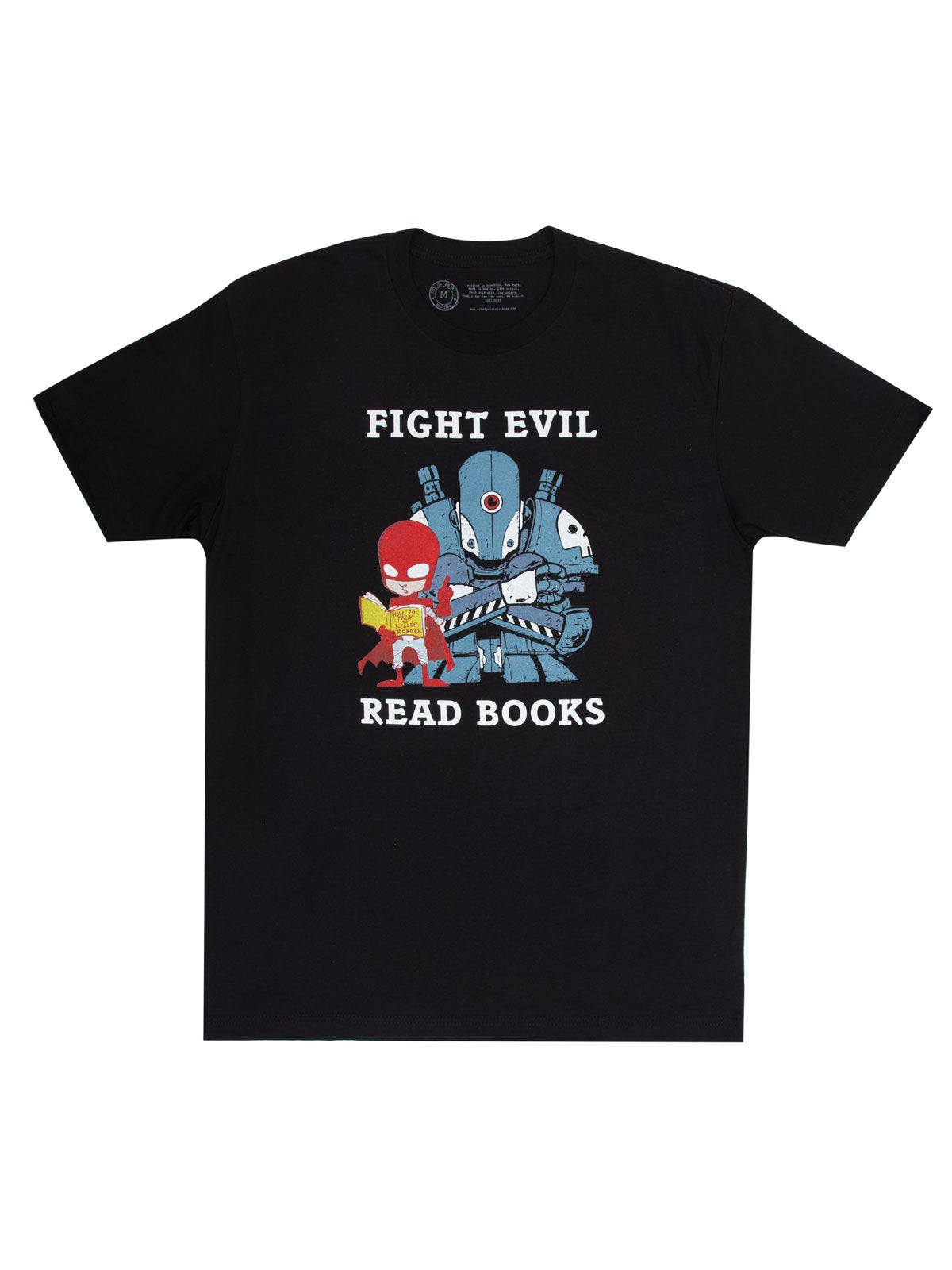 Fight Evil, Read Books: 2018 Design Unisex T-Shirt X-Small