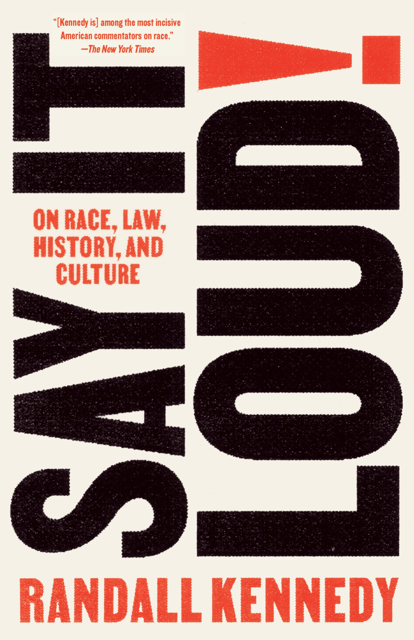 Say It Loud! - On Race, Law, History, and Culture