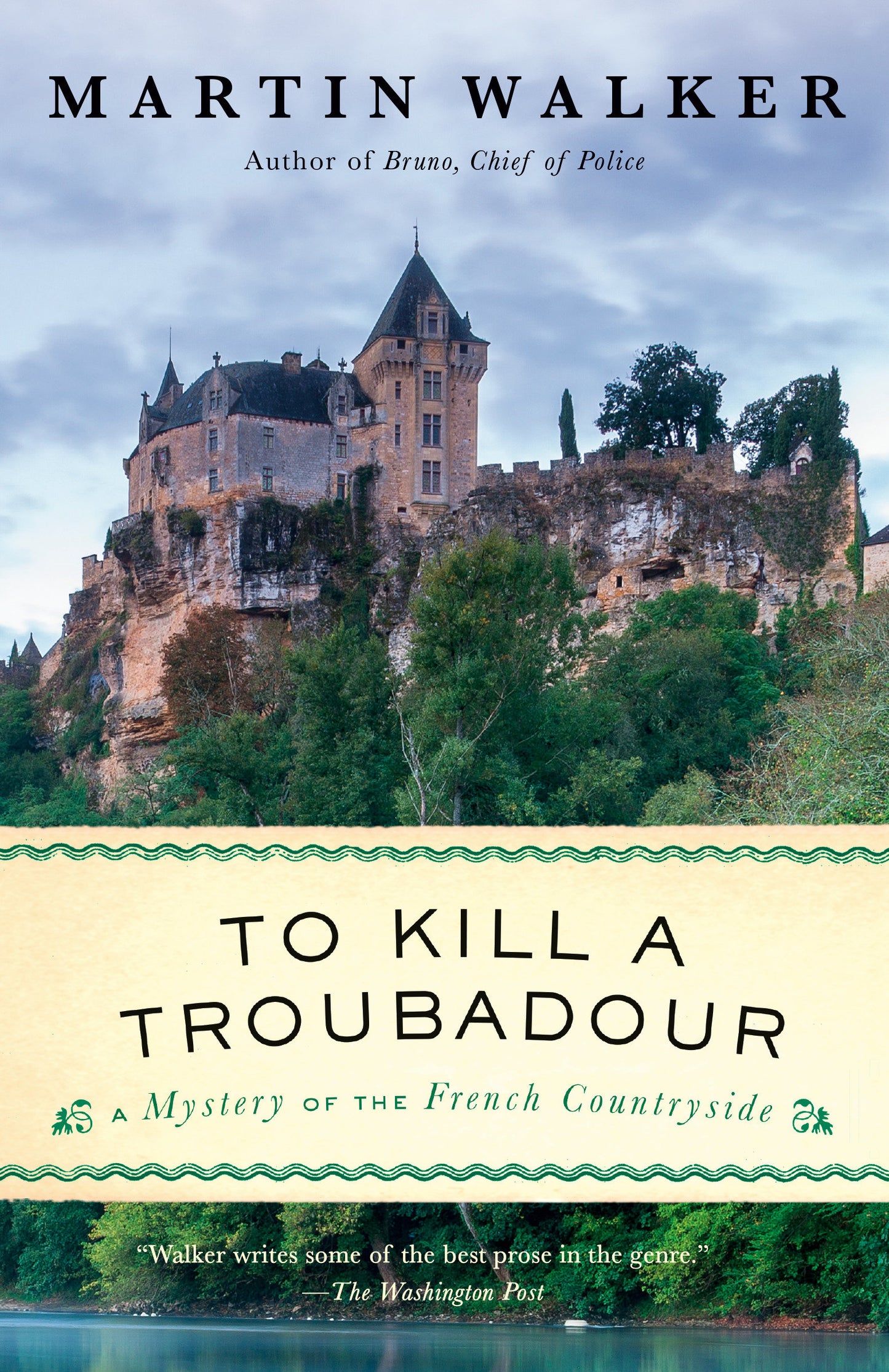 To Kill a Troubadour - A Bruno, Chief of Police Novel (Bruno, Chief of Police Series) (Book:15)