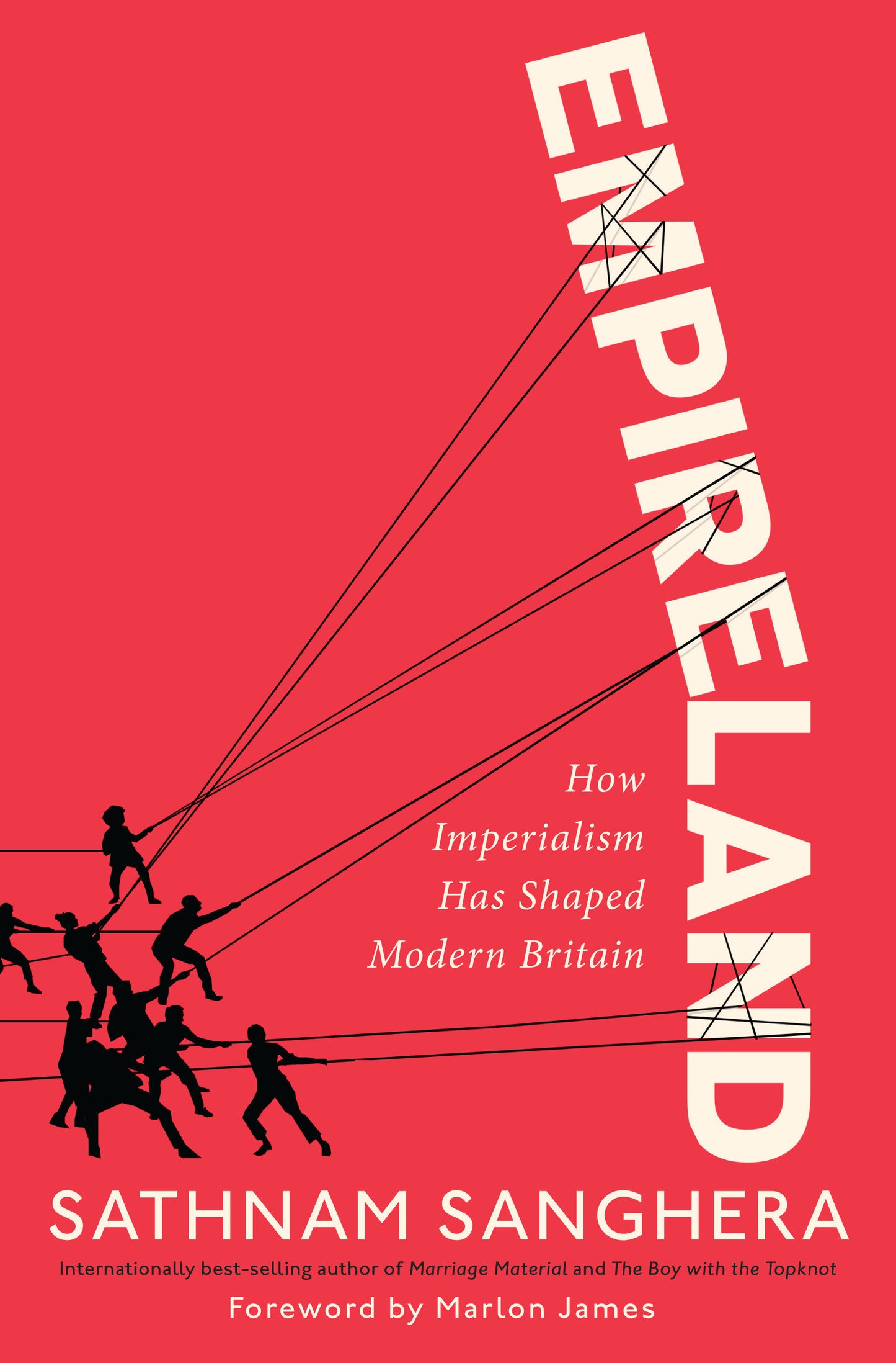 Empireland - How Imperialism Has Shaped Modern Britain