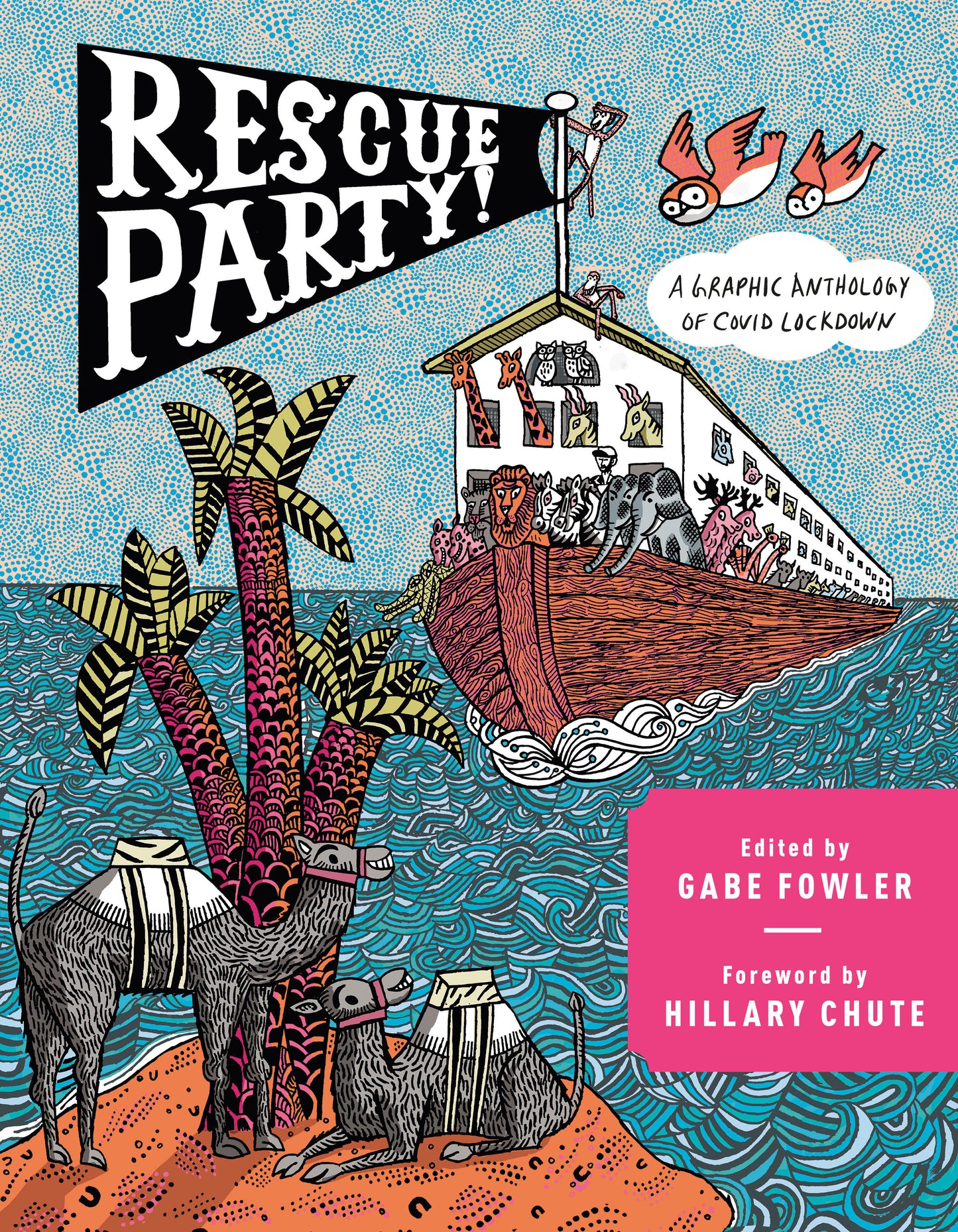 Rescue Party - A Graphic Anthology of COVID Lockdown (Pantheon Graphic Library)