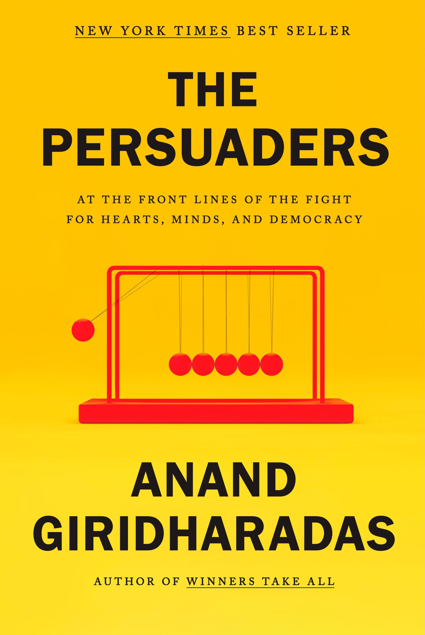 The Persuaders - At the Front Lines of the Fight for Hearts, Minds, and Democracy