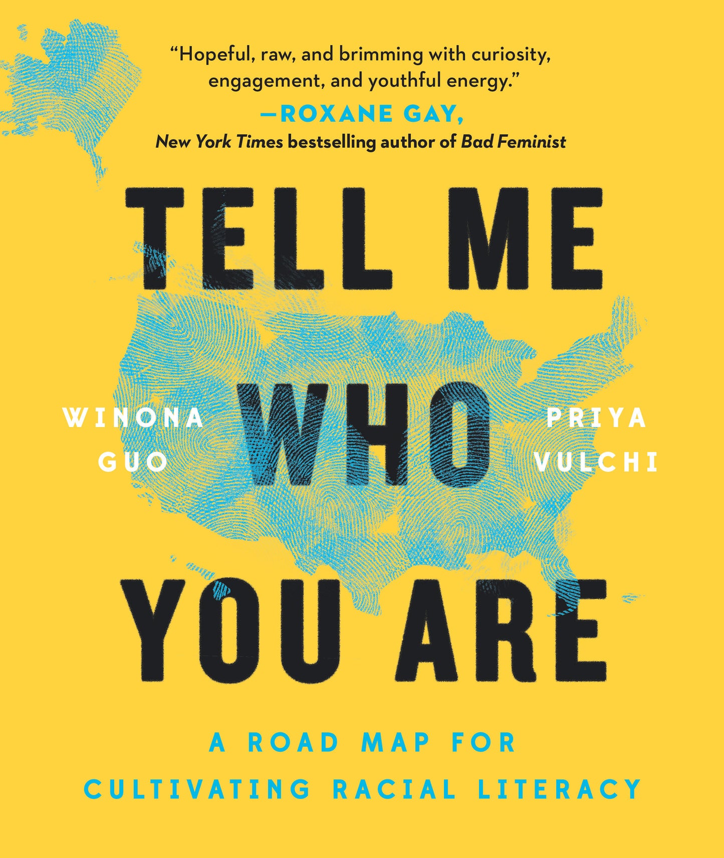 Tell Me Who You Are - A Road Map for Cultivating Racial Literacy