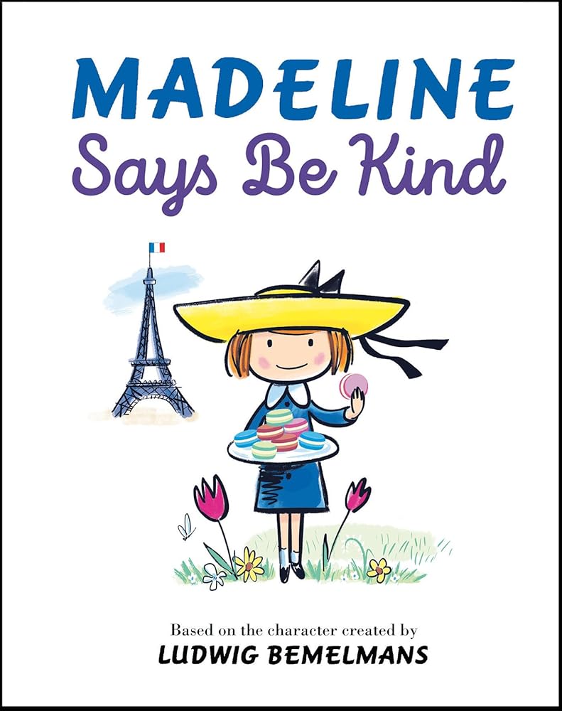 Madeline Says Be Kind by Ludwig Bemelmans, Steven Salerno