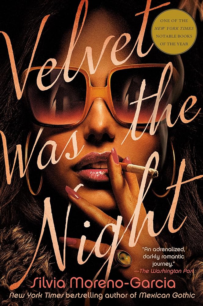 Velvet Was the Night by Silvia Moreno-Garcia