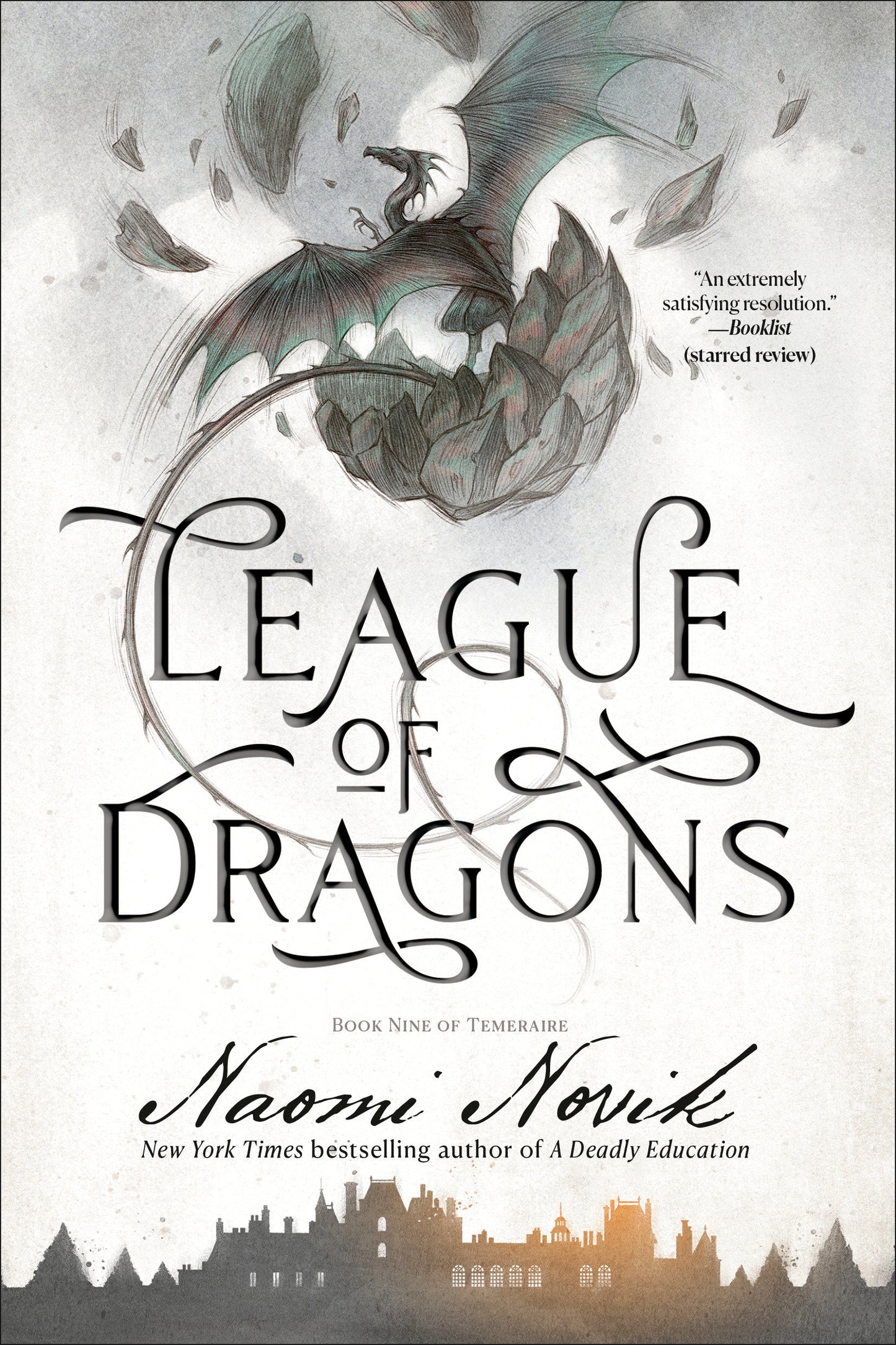 League of Dragons - Book Nine of Temeraire (Temeraire) (Book:9)
