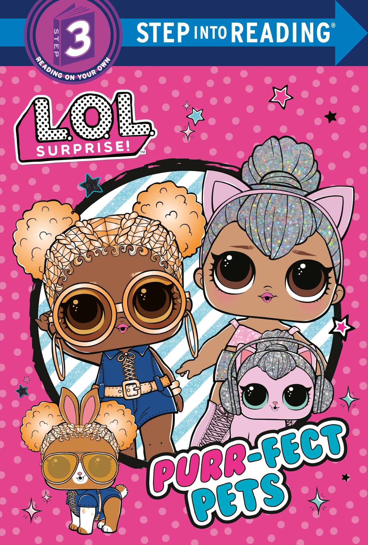 Purr-fect Pets (L.O.L. Surprise!) (Step into Reading)