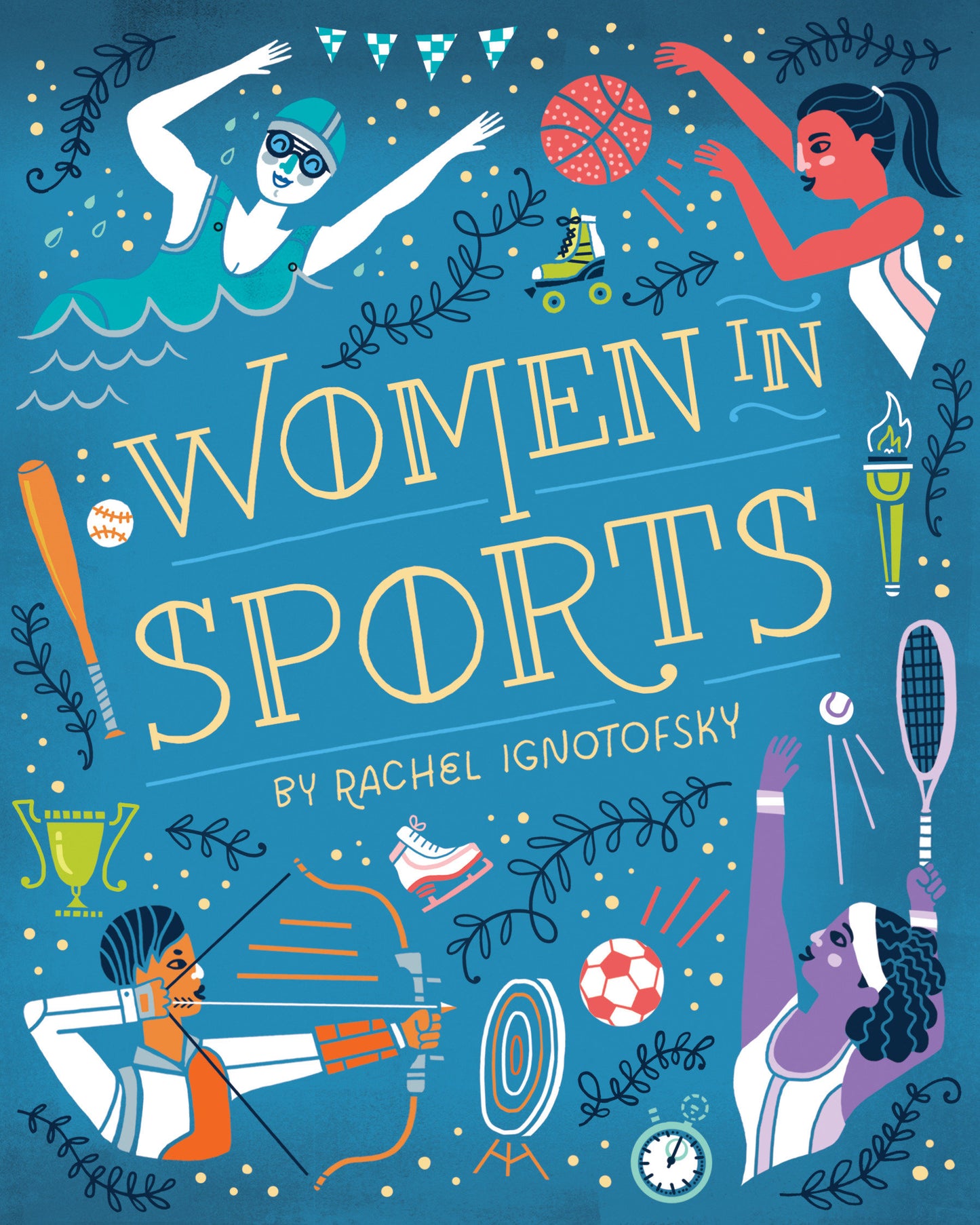 Women in Sports - Fearless Athletes Who Played to Win (Women in Series)