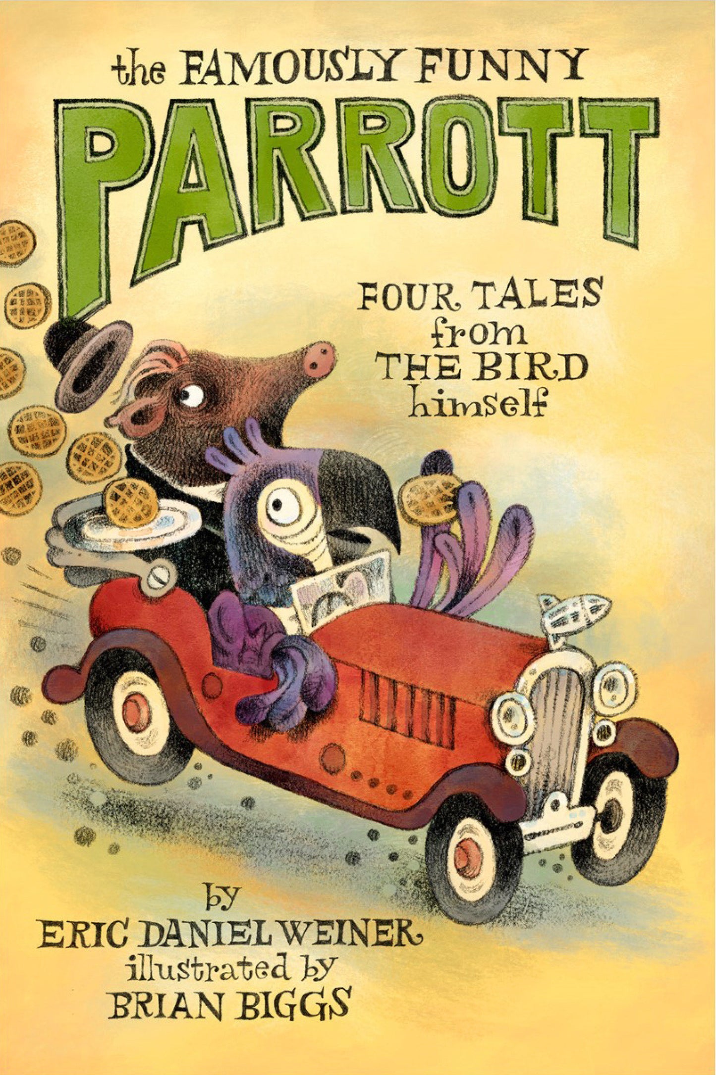 The Famously Funny Parrott - Four Tales from the Bird Himself (THE FAMOUSLY FUNNY PARROTT) (Book:1)