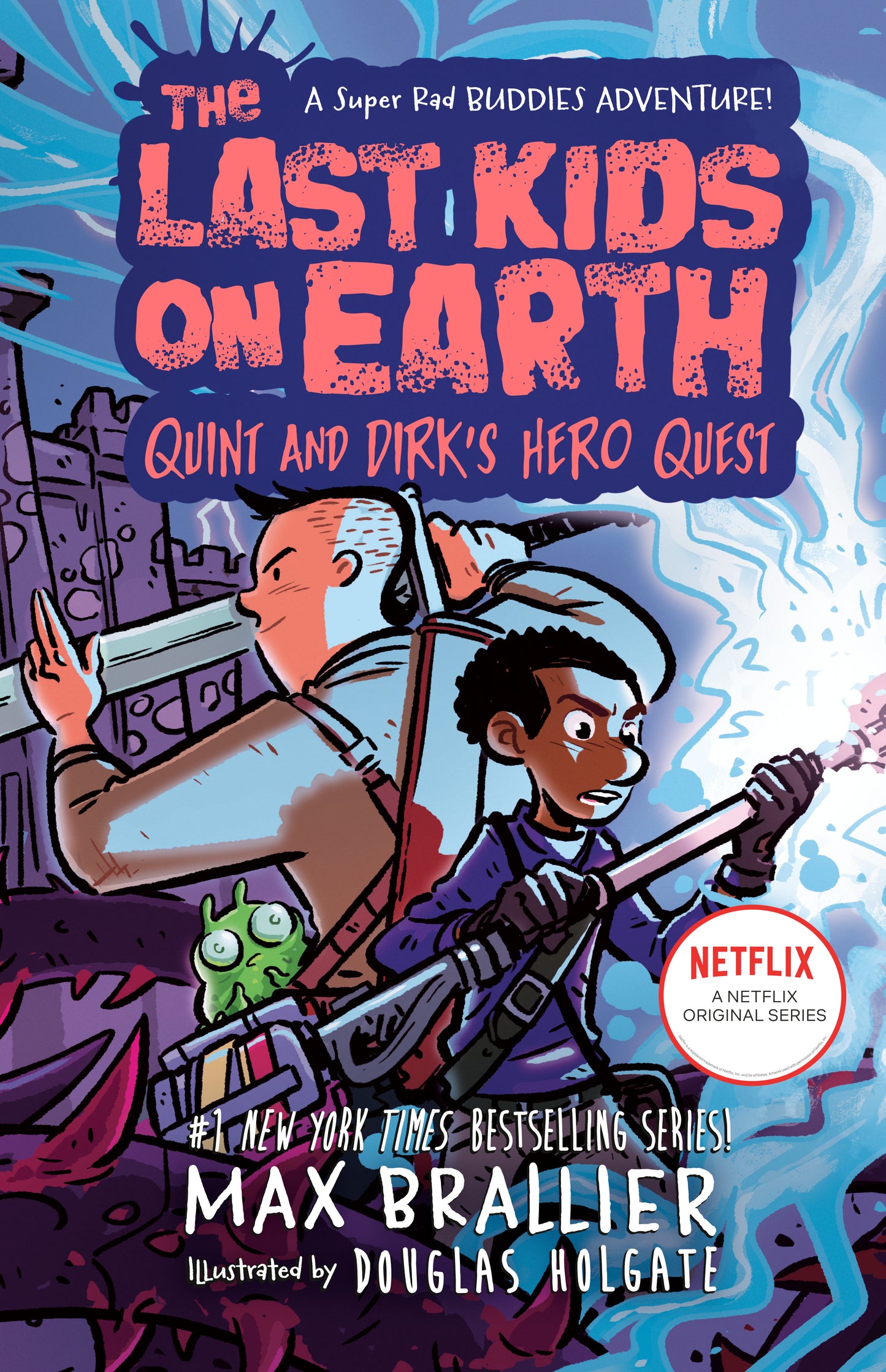 The Last Kids on Earth: Quint and Dirk's Hero Quest (The Last Kids on Earth)