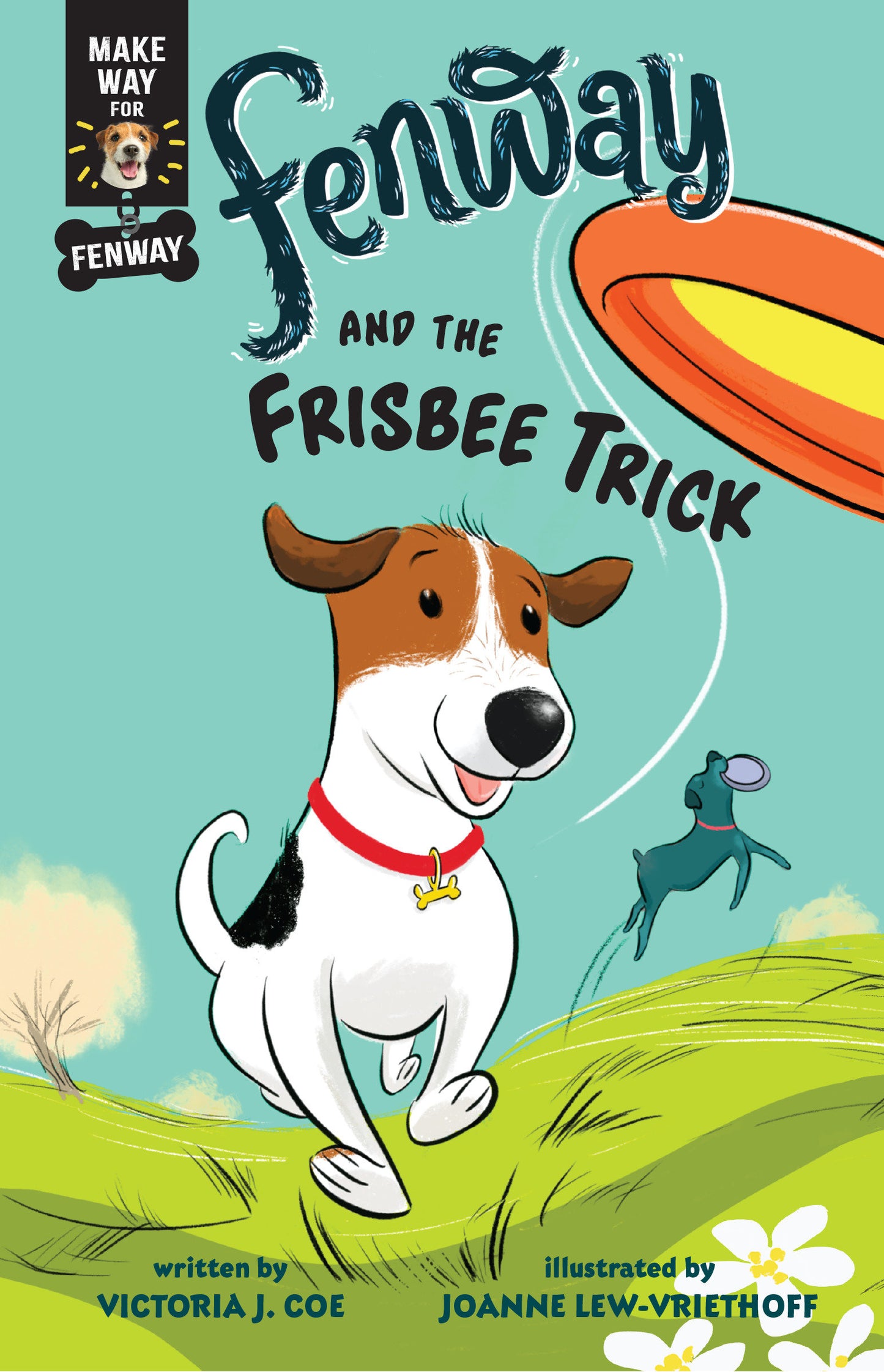 Fenway and the Frisbee Trick (Make Way for Fenway!) (Book:2)