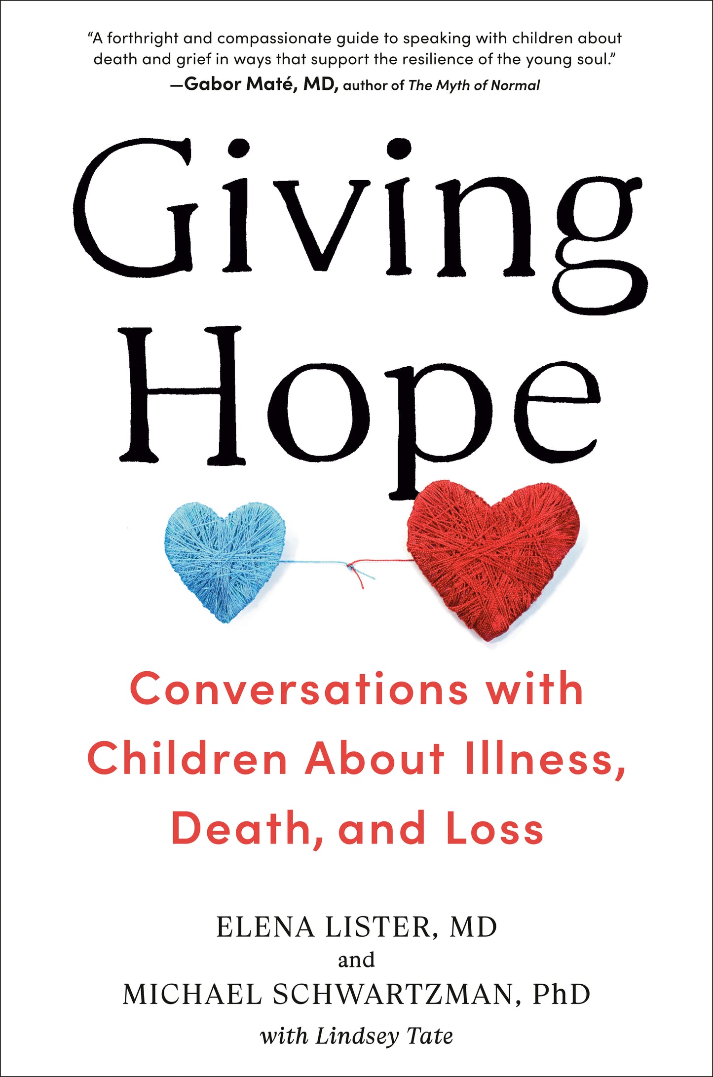 Giving Hope - Conversations with Children About Illness, Death, and Loss