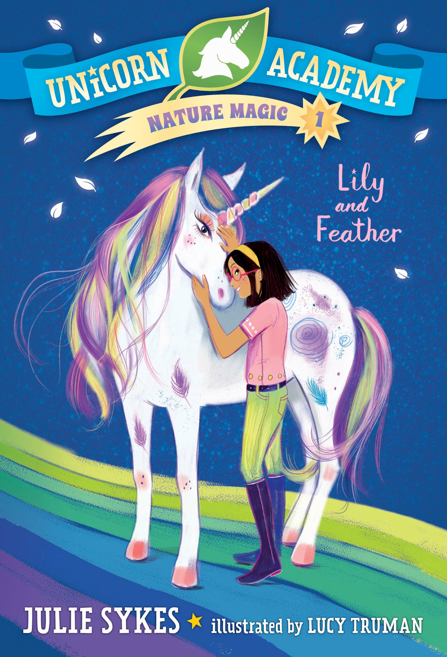 Unicorn Academy Nature Magic #1: Lily and Feather (Unicorn Academy Nature Magic) (Book:1)