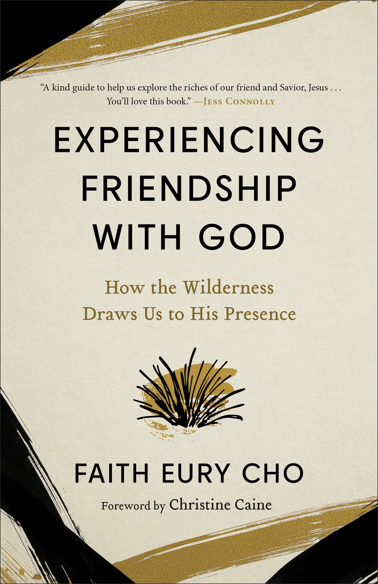 Experiencing Friendship with God - How the Wilderness Draws Us to His Presence