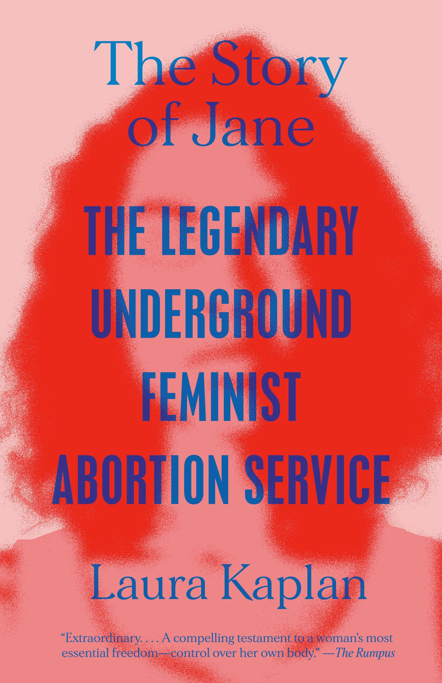 The Story of Jane - The Legendary Underground Feminist Abortion Service