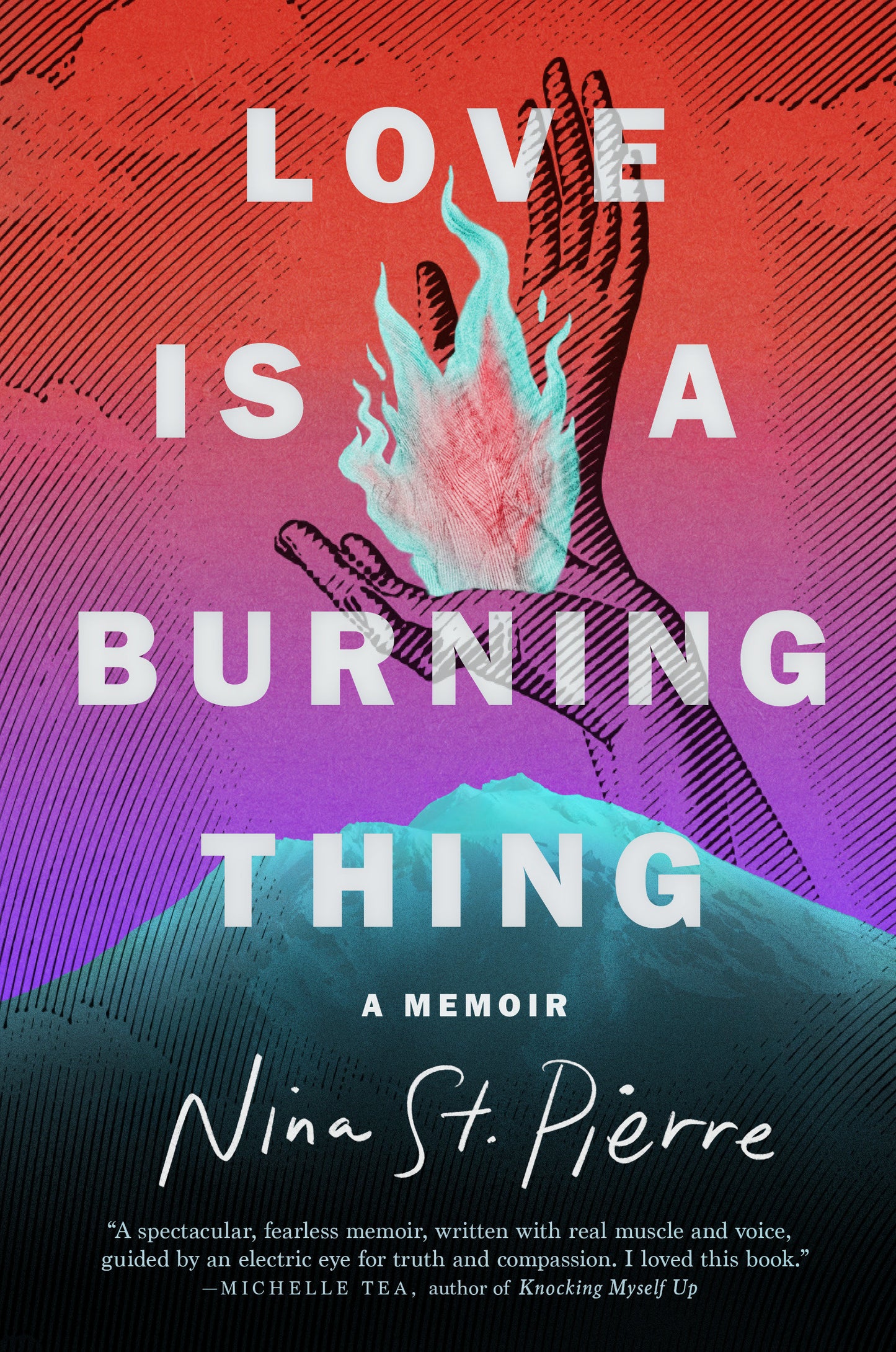 Love Is a Burning Thing - A Memoir