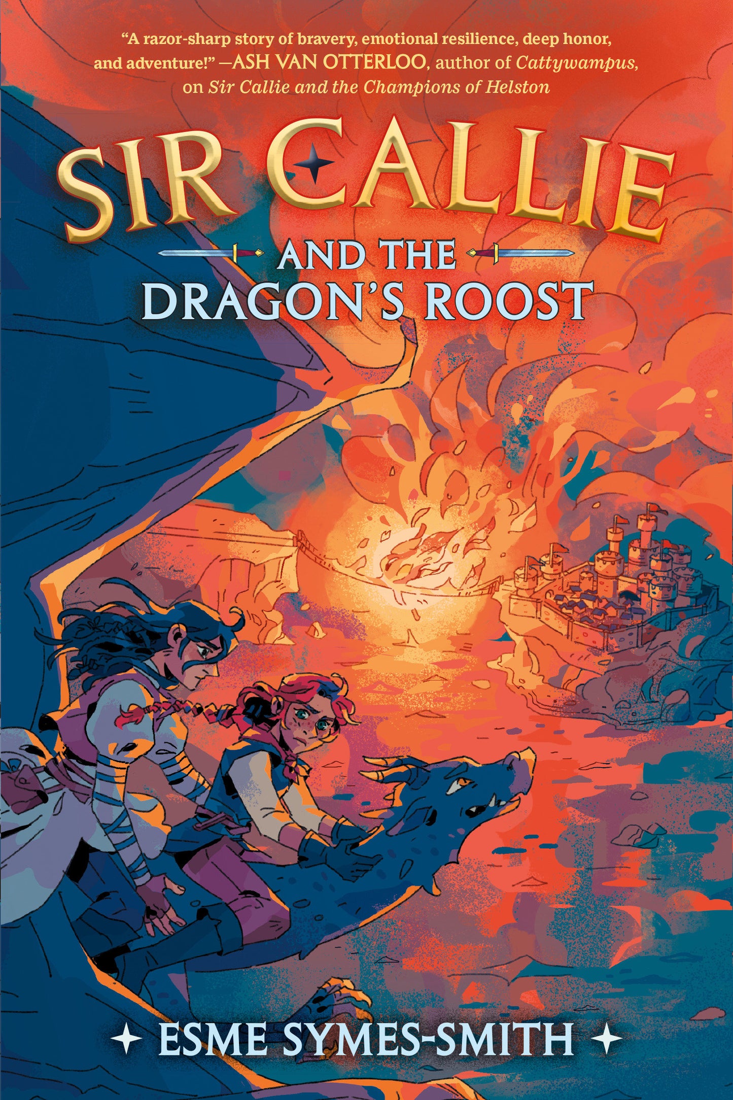 Sir Callie and the Dragon's Roost (Sir Callie) (Book:2)
