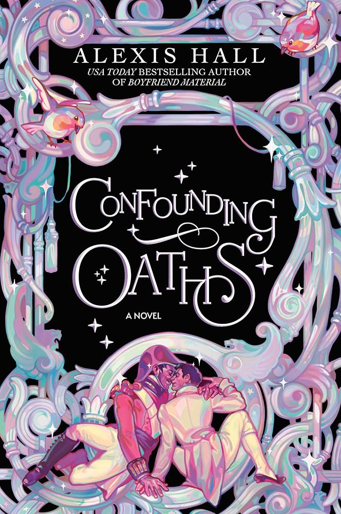 Confounding Oaths: A Novel (The Mortal Follies series) by Alexis Hall