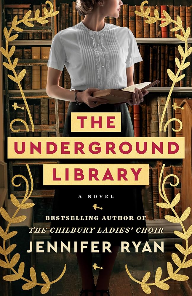 The Underground Library: A Novel by Jennifer Ryan