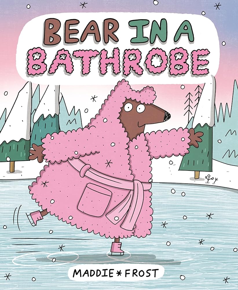 Bear in a Bathrobe by Maddie Frost