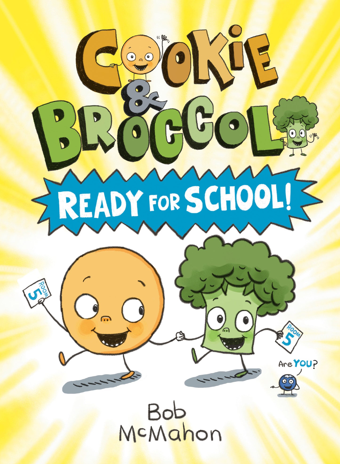 Cookie & Broccoli: Ready for School!: A Graphic Novel (Cookie & Broccoli) (Book:1)