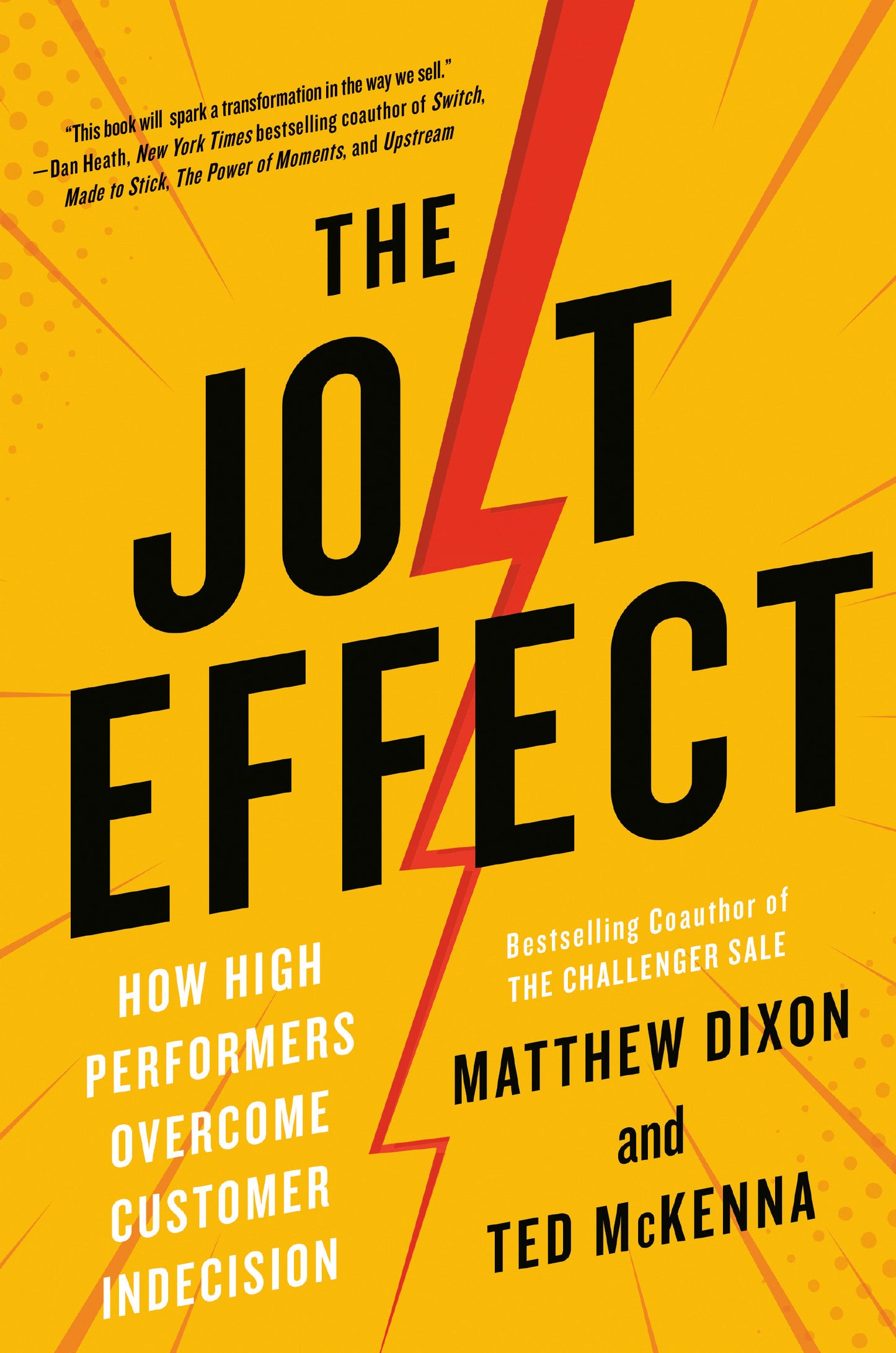 The JOLT Effect - How High Performers Overcome Customer Indecision