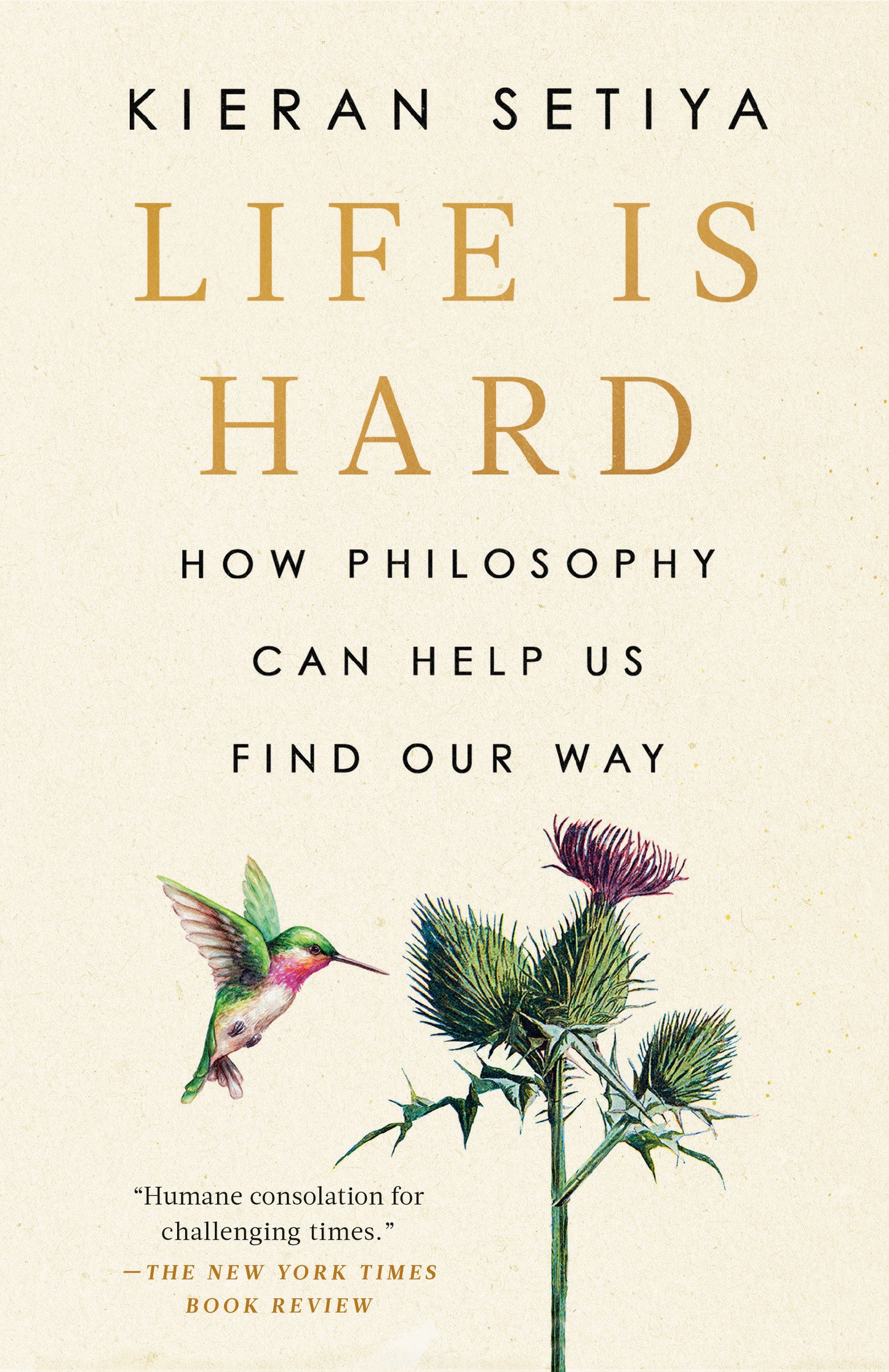 Life Is Hard - How Philosophy Can Help Us Find Our Way