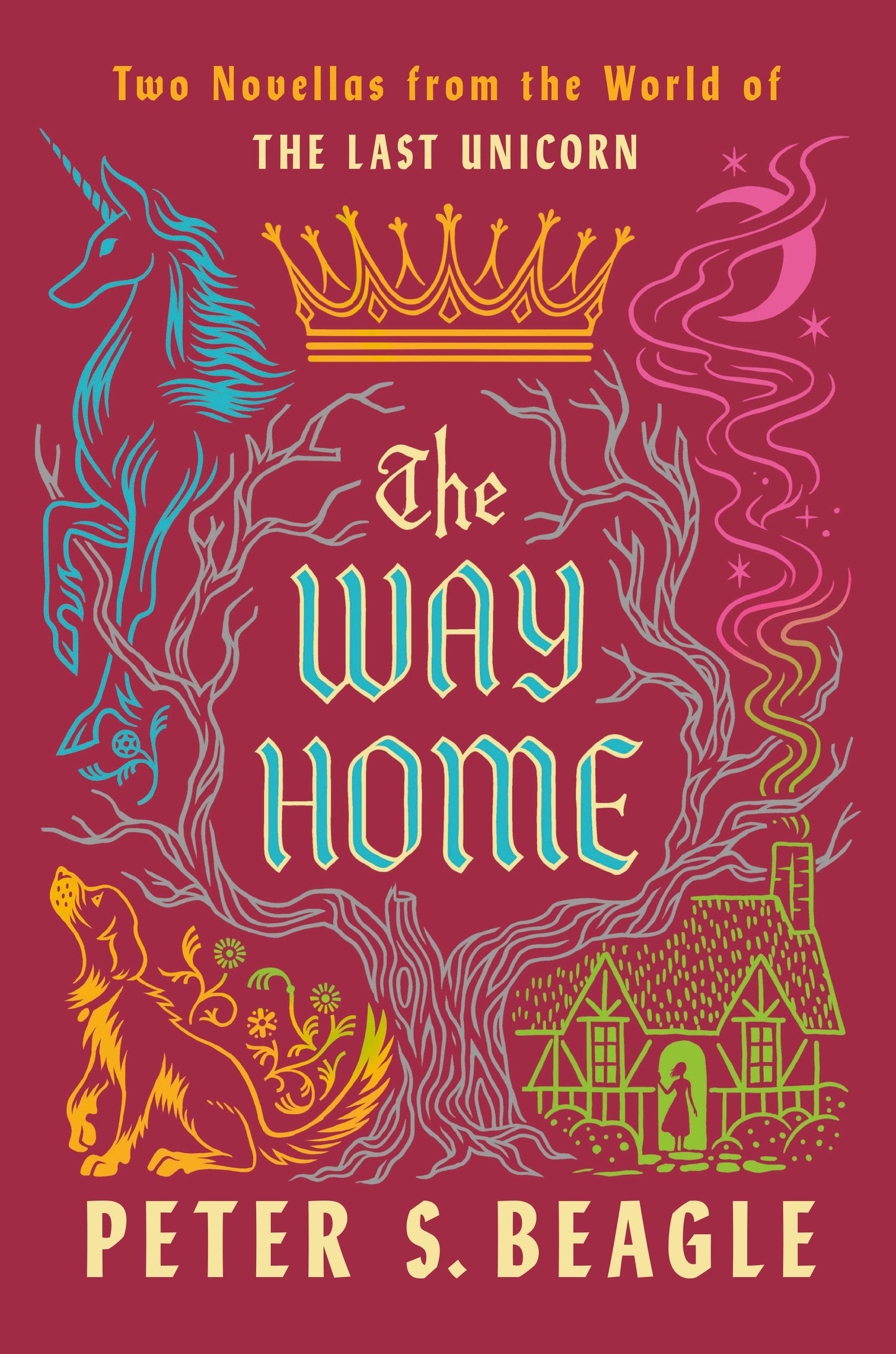 The Way Home - Two Novellas from the World of The Last Unicorn