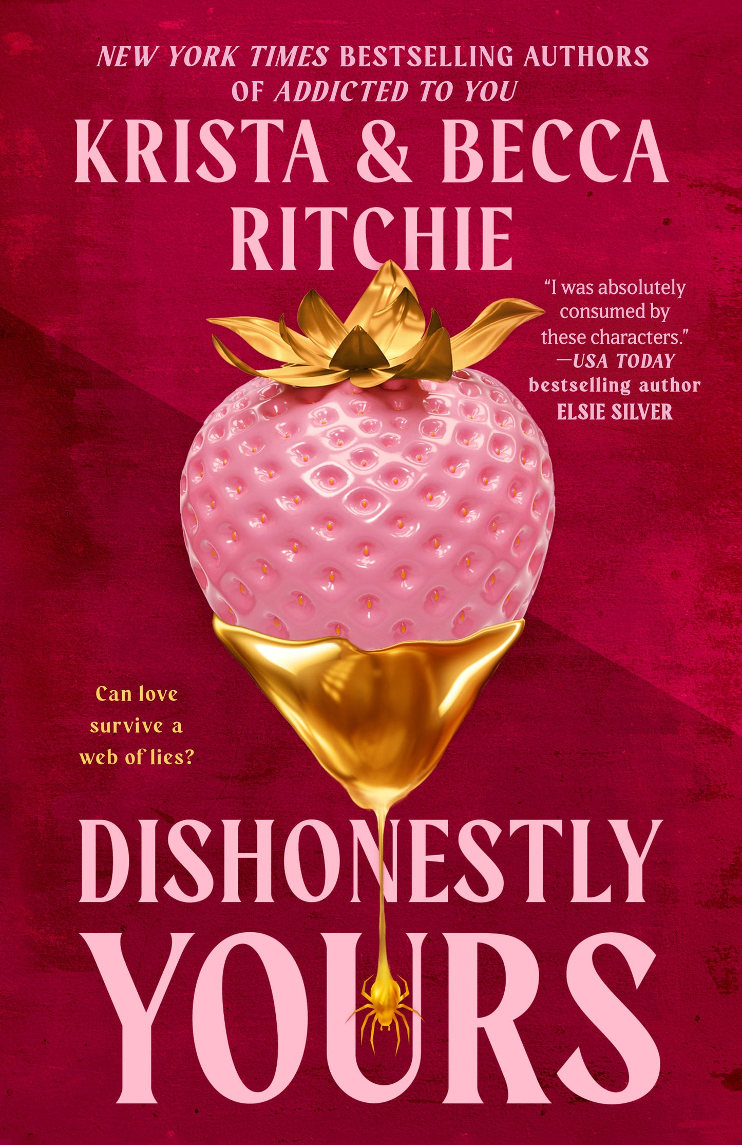 Dishonestly Yours (Webs We Weave) (Book:1)