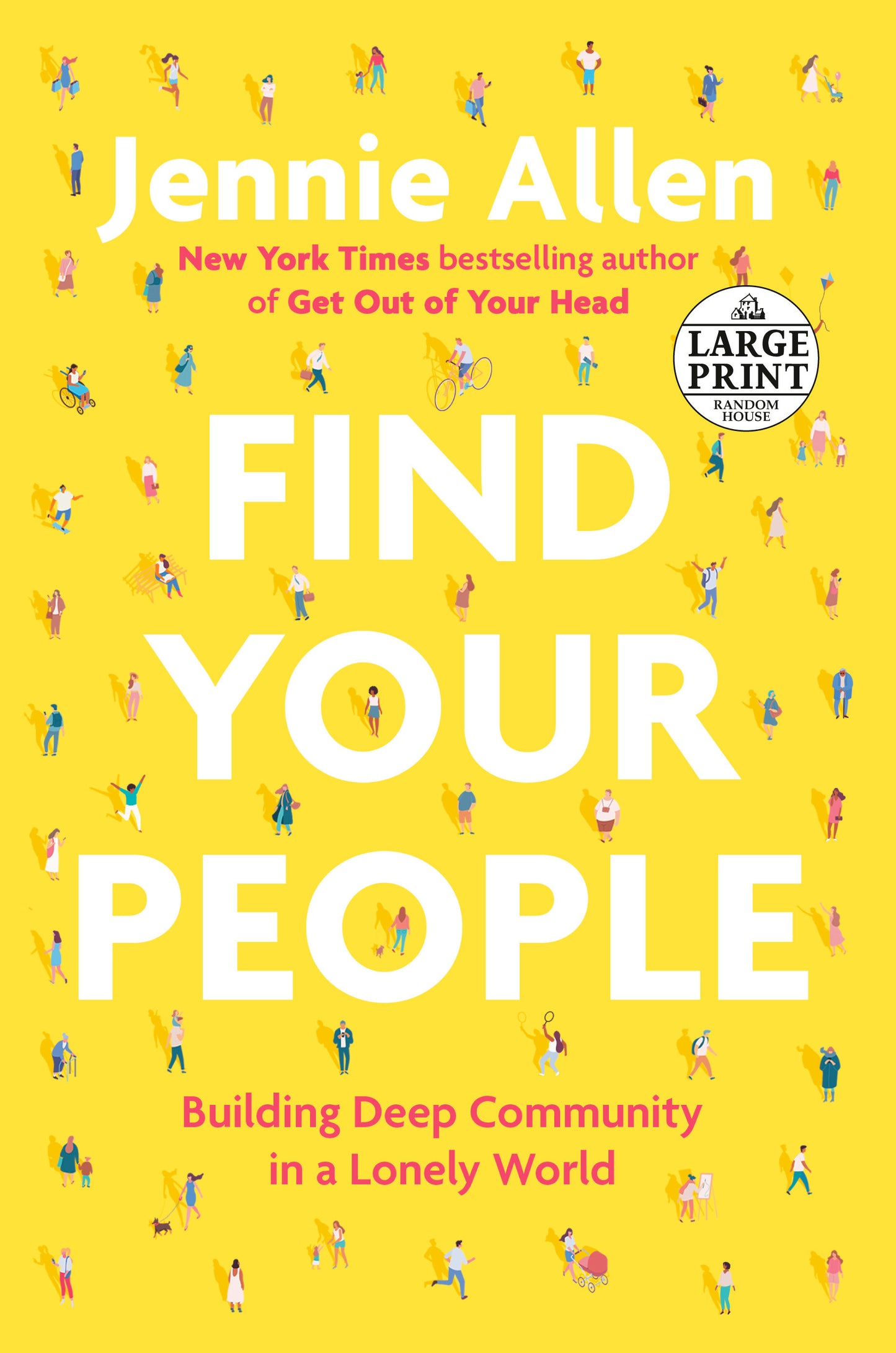 Find Your People - Building Deep Community in a Lonely World